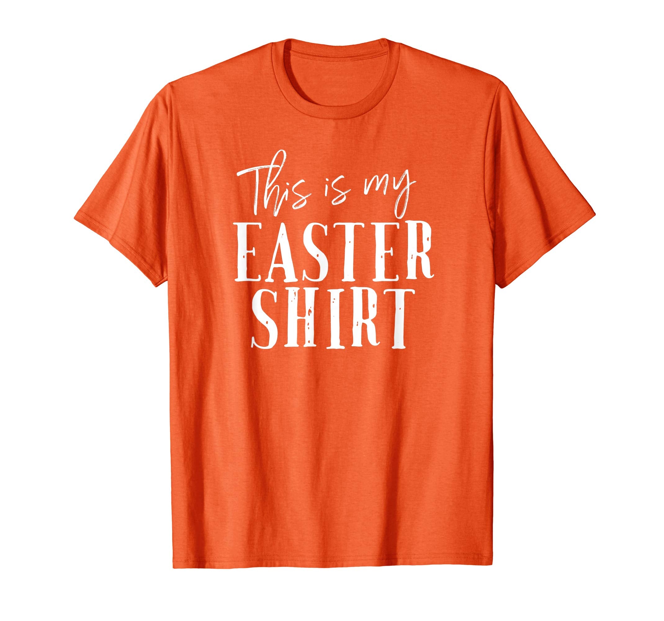 This Is My Easter Shirt Funny Costume Church Dressy Tee
