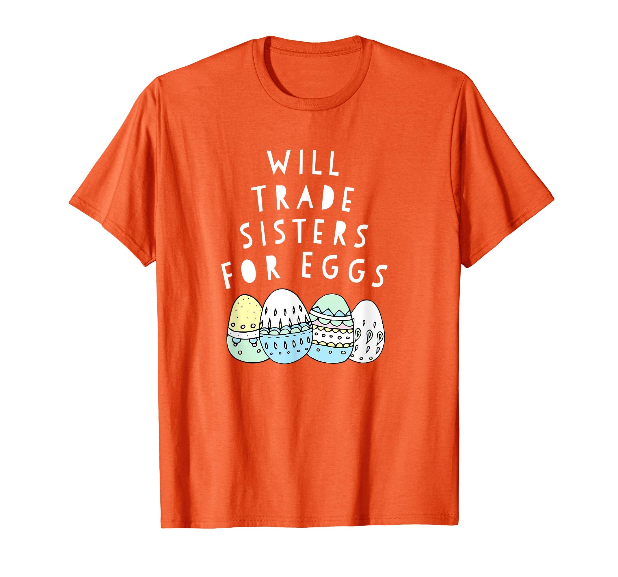 Will trade sisters for eggs Easter Novelty shirt kids humor