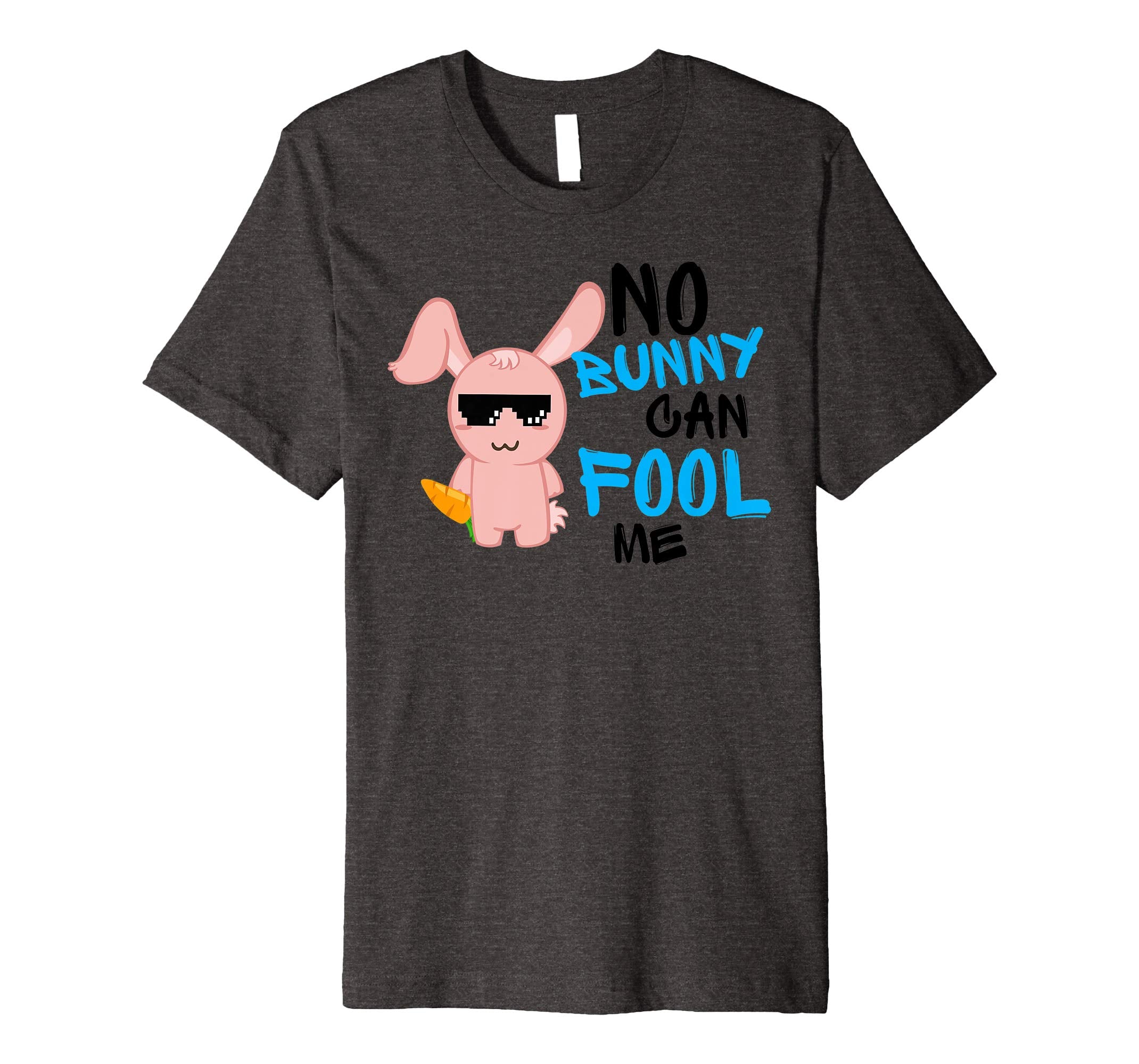 No Bunny Can Fool Me TShirt - Cute Easter Hare 2018 Gift