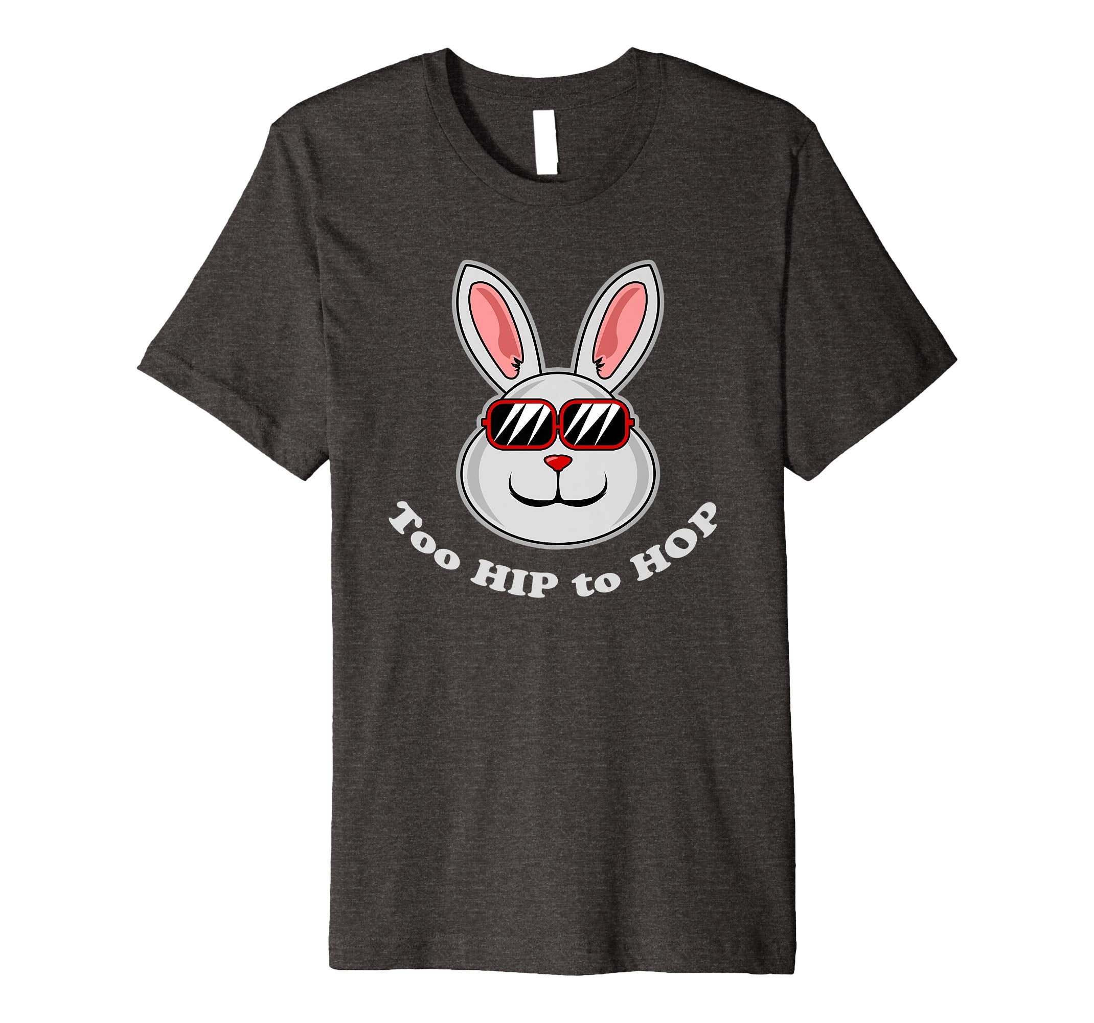 Too Hip To Hop Shirt | Funny Easter Bunny Dance Costume