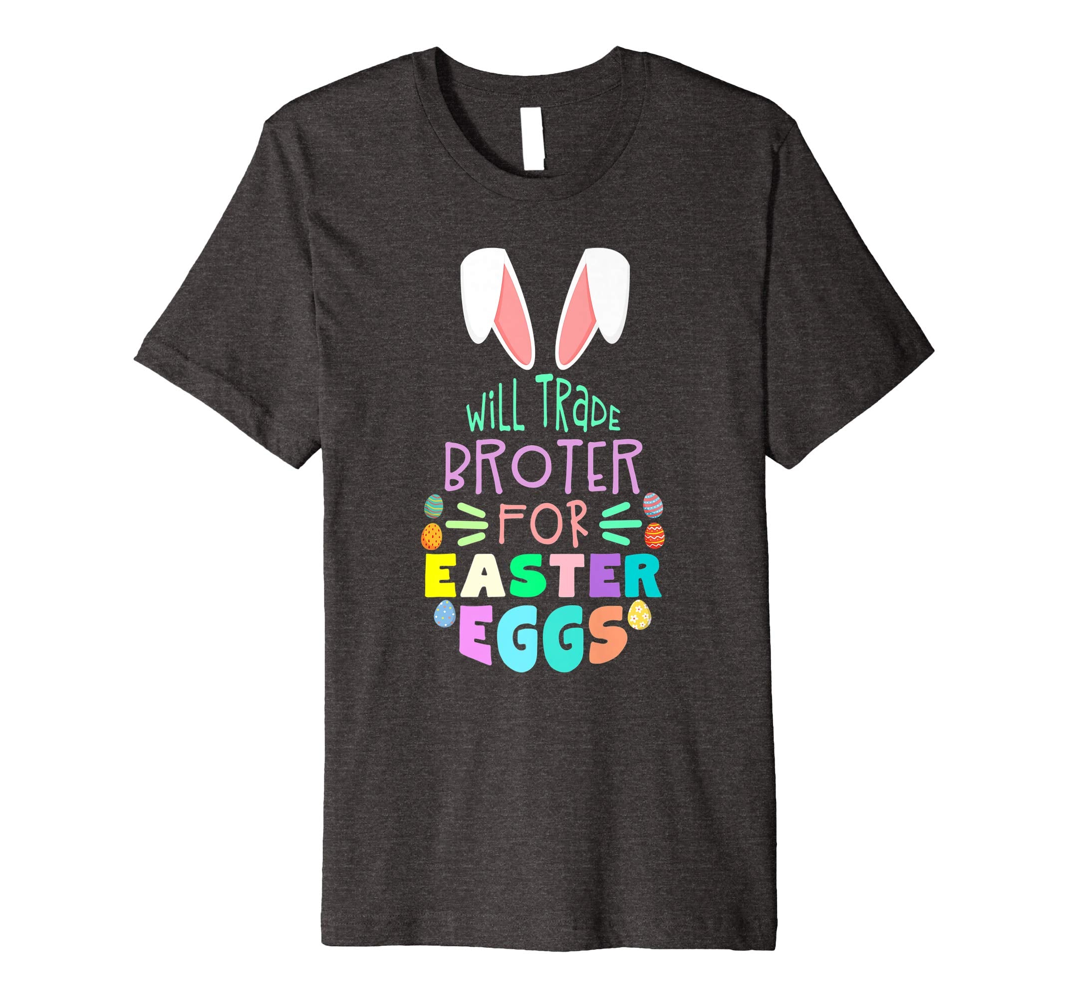 Will Trade Brother For Eggs Happy Easter Boys Girls T Shirt