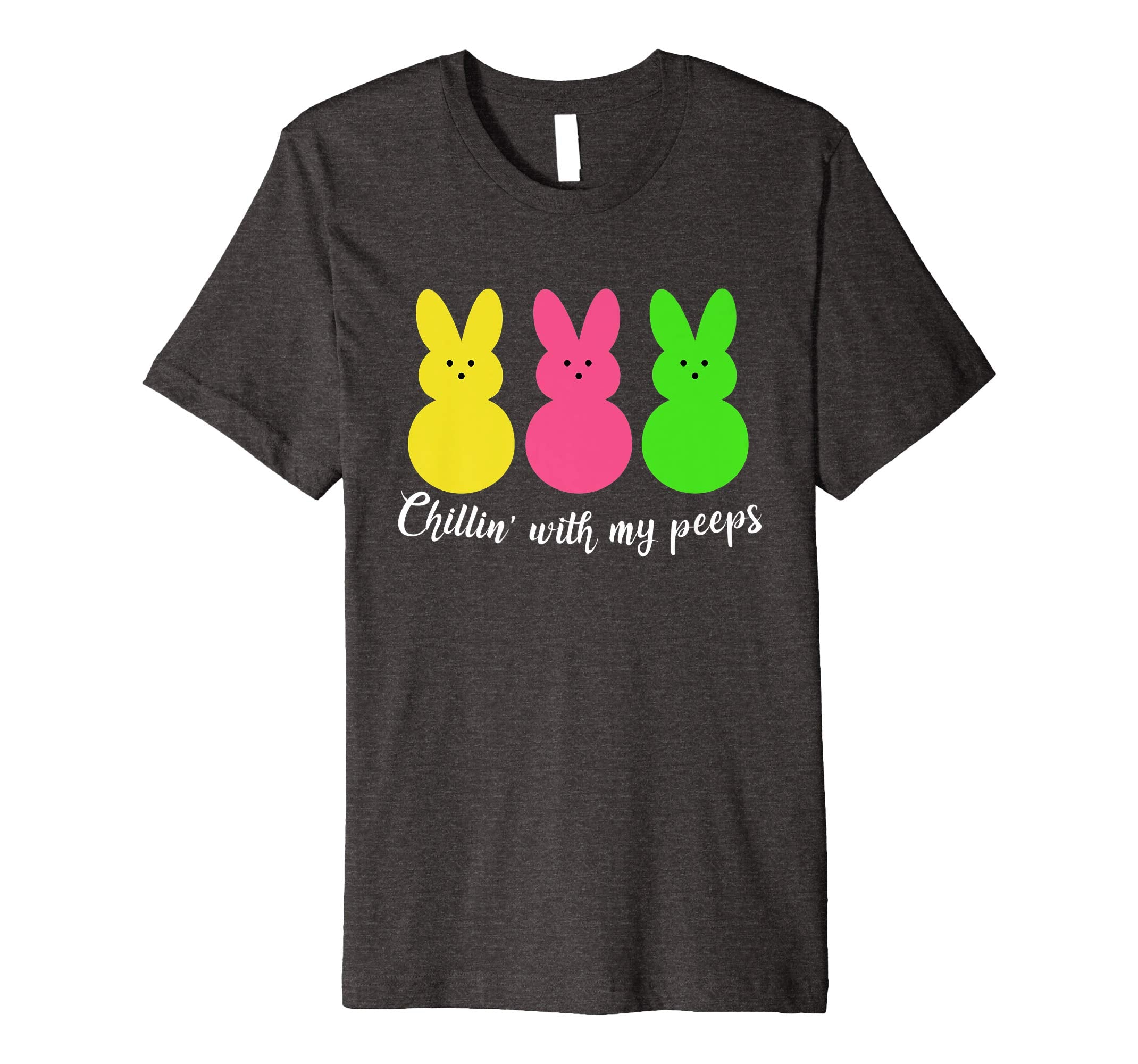 Chillin' With My Peeps Funny Easter T Shirt Men Women Kids
