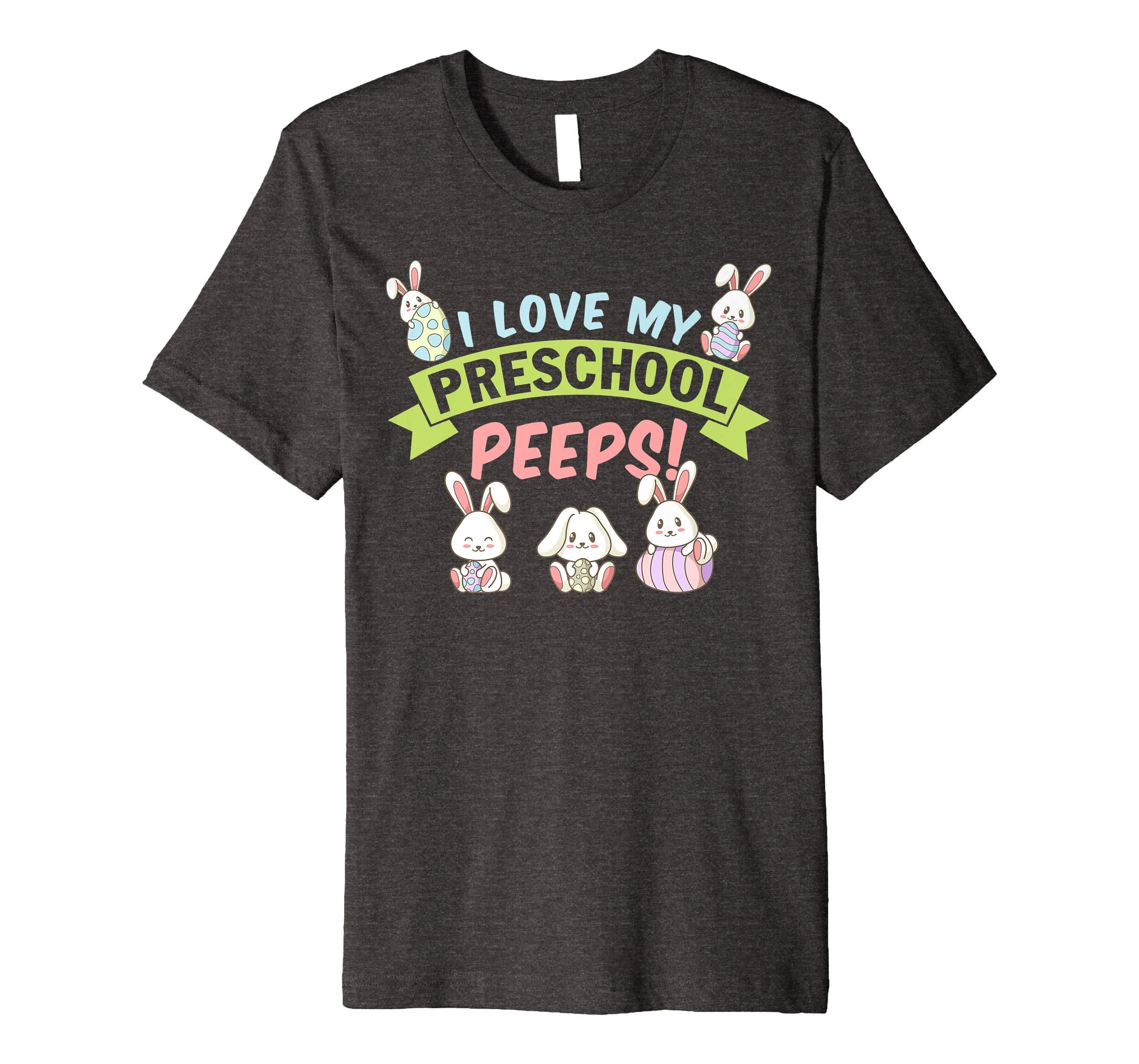 I Love My Preschool Peeps Bunnies Easter Teacher Shirt
