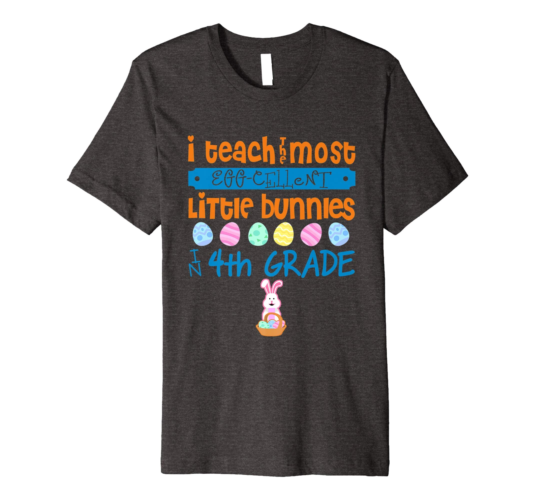 Easter Egg Shirt - 4th Grade Teachers Bunny Gift
