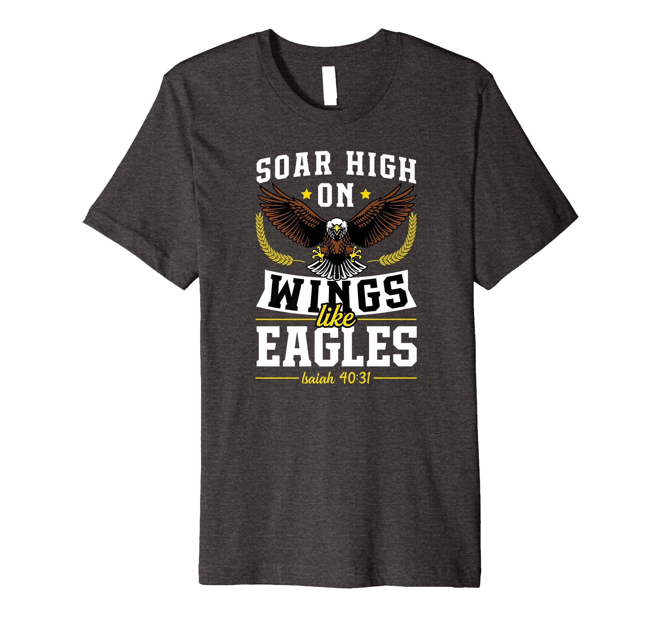Soar High On Wings Like Eagles Christian Easter Gift T-Shirt