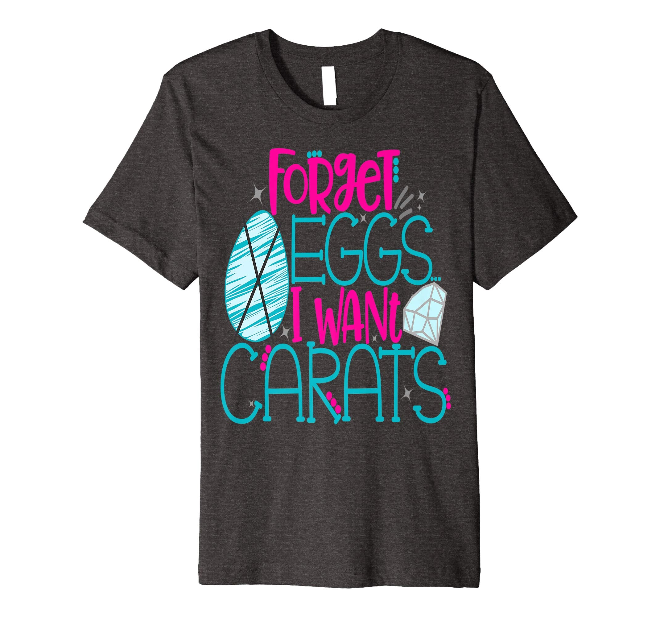 Bride Easter Shirt Forget Eggs Want Carats Engaged Diamond