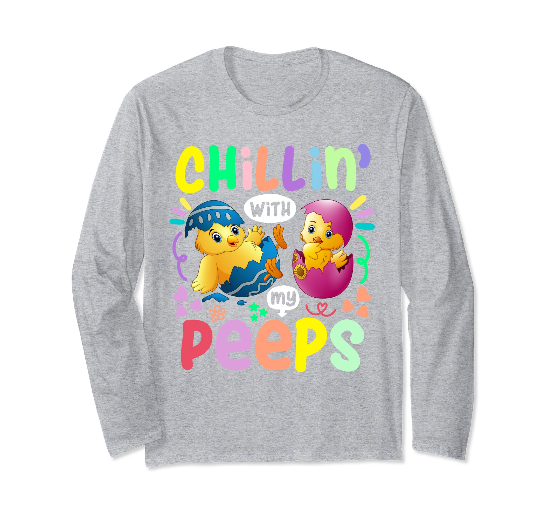 Chillin With My Peeps Happy Easter Long Sleeve T Shirt Gift