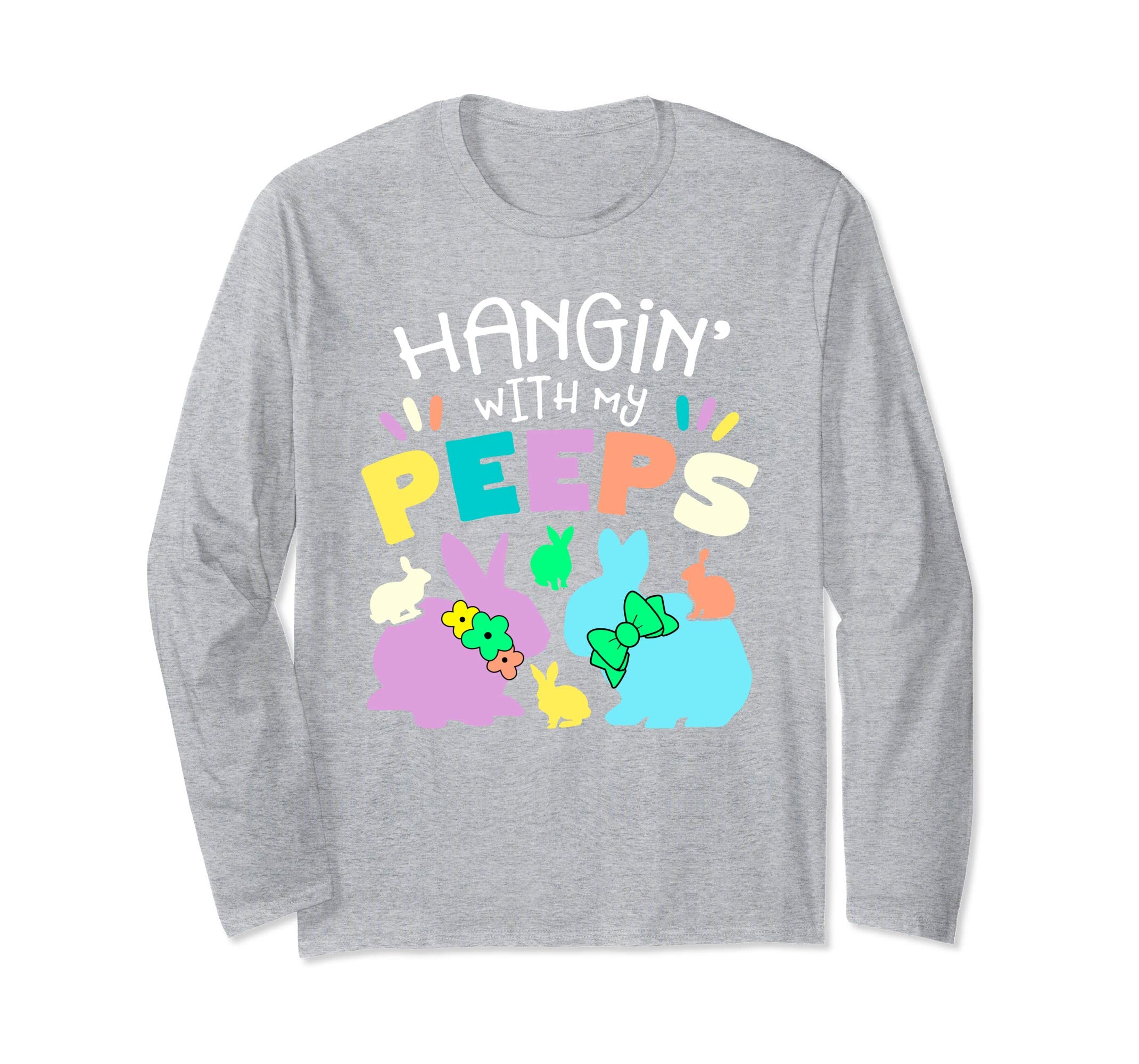 Hanging With My Peeps Happy Easter Long Sleeve T Shirt Gift
