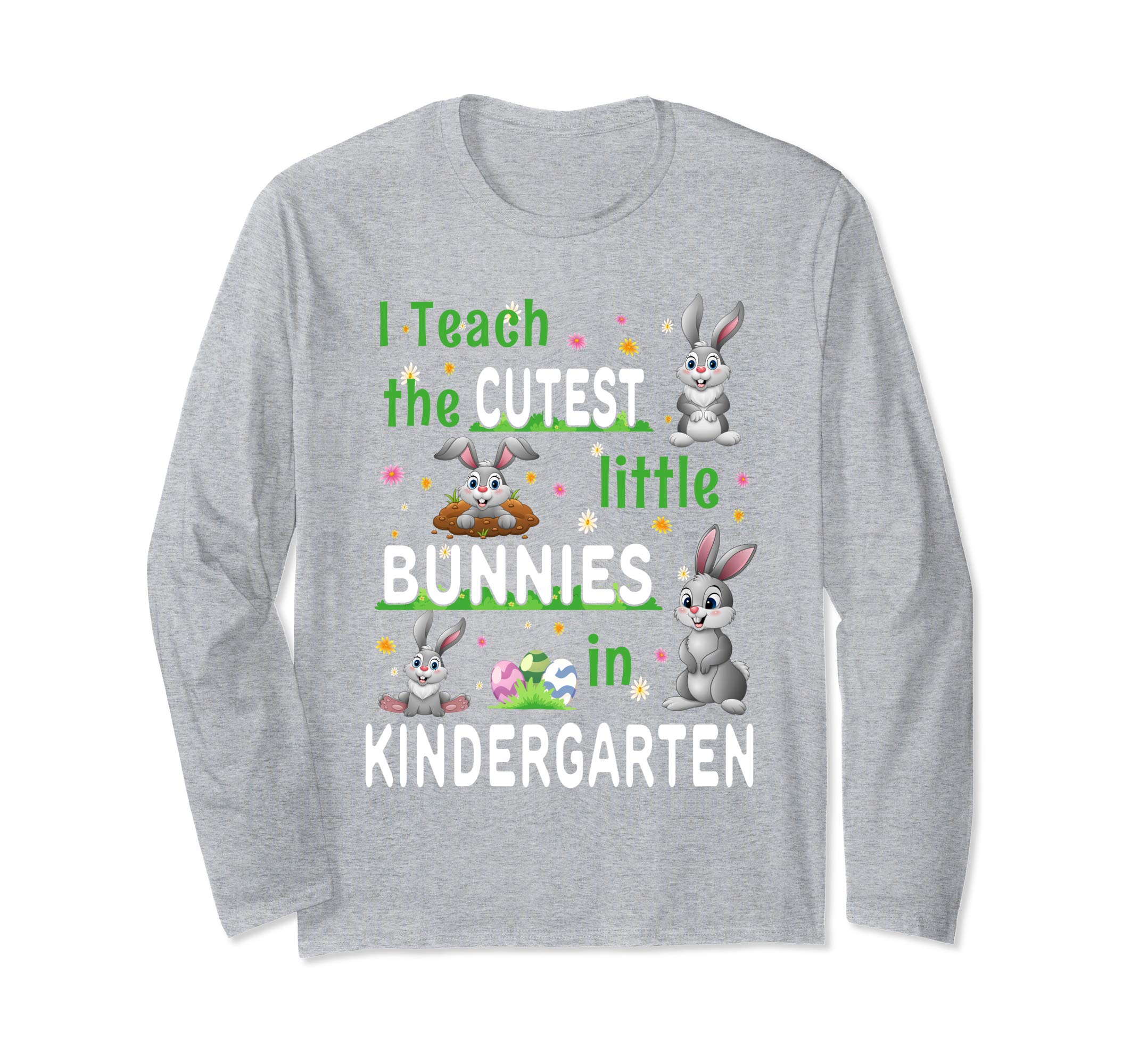Easter Kindergarten Teacher Shirt Easter Long Sleeve Shirt