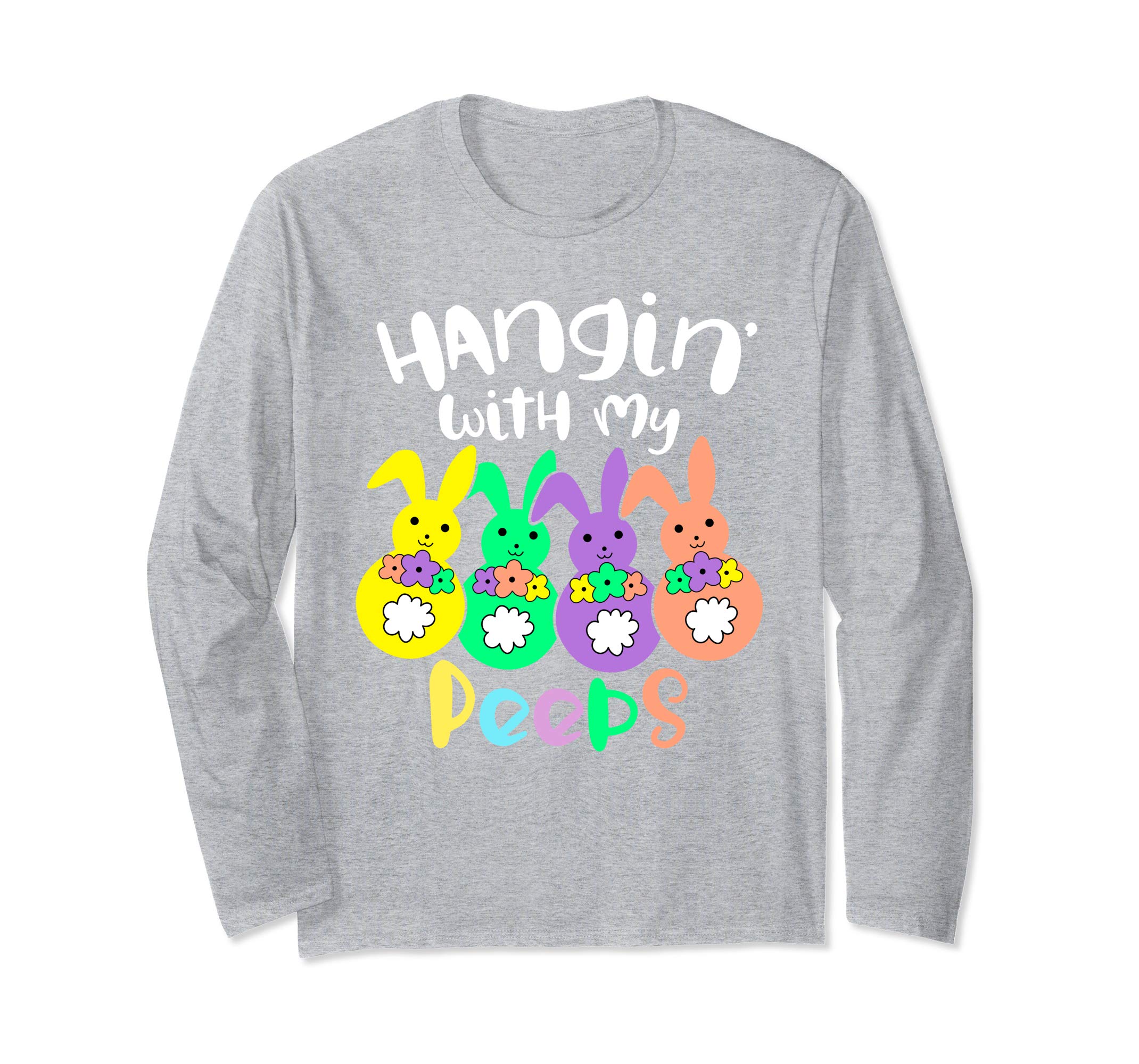 Hanging With My Peeps Happy Easter Long Sleeve T Shirt Gift