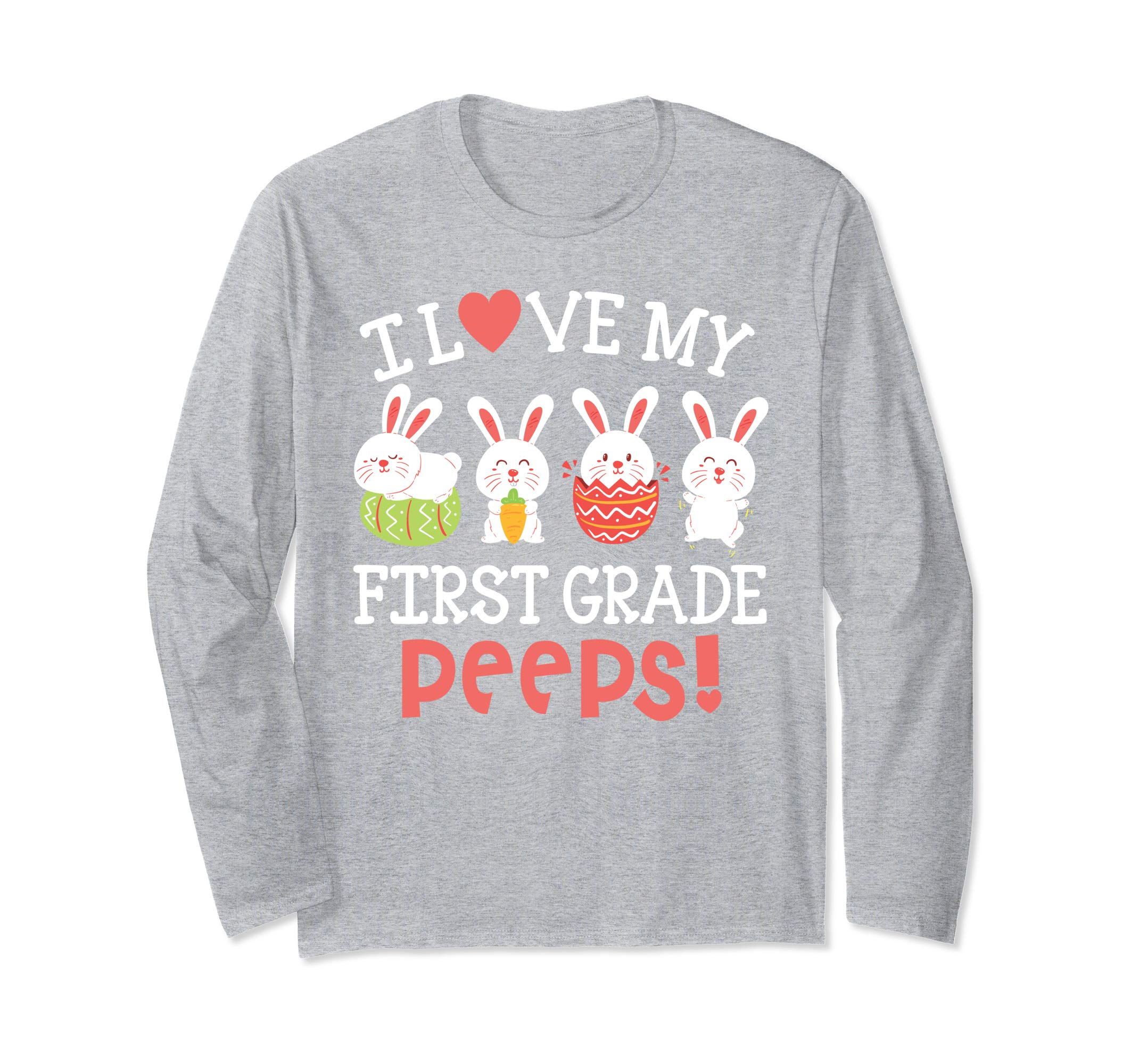 I Love My First Grade Peeps Bunnies Easter Teacher Shirt