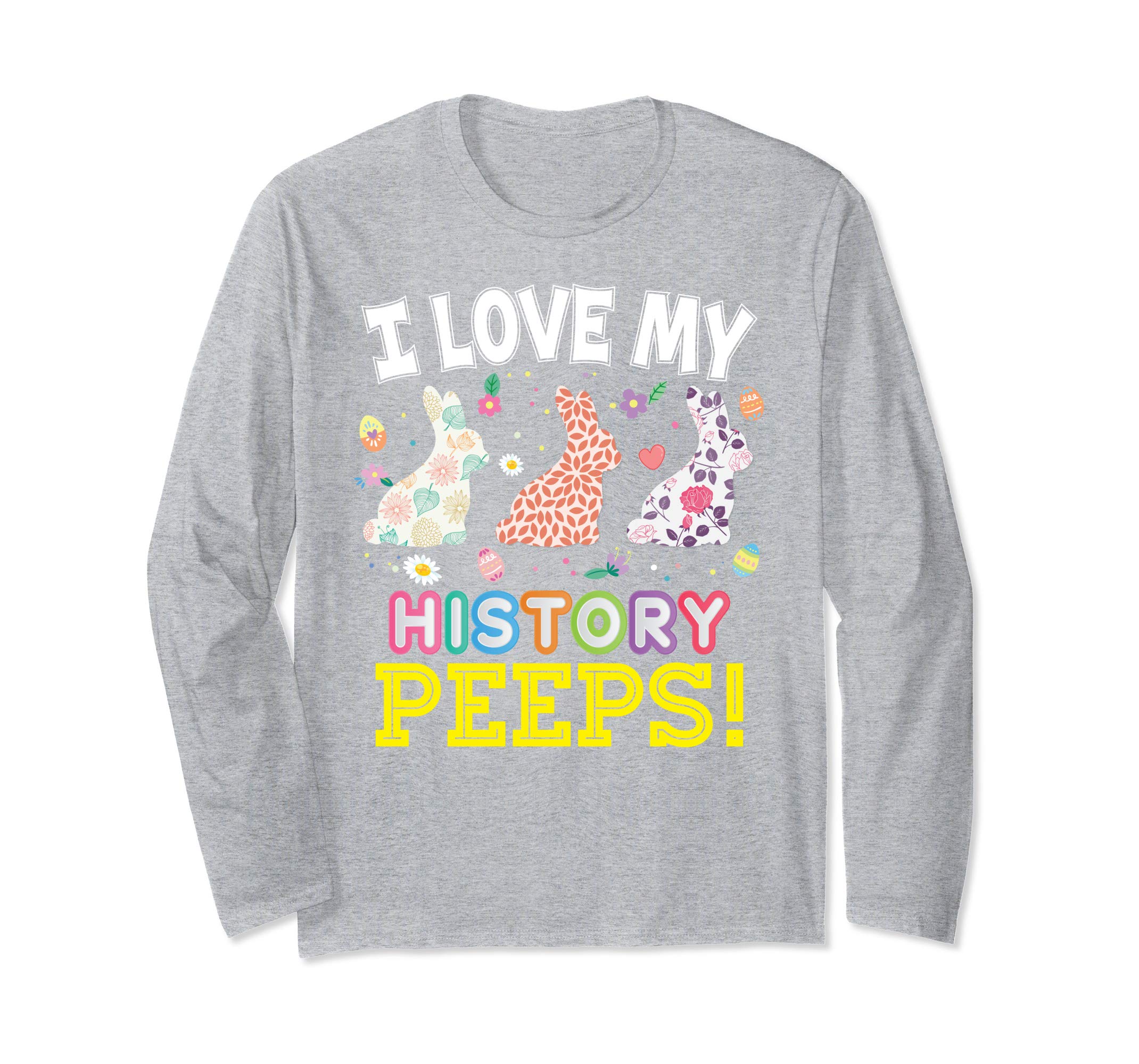 I Love My History Peeps Teacher Easter Bunnies T-Shirt Cute