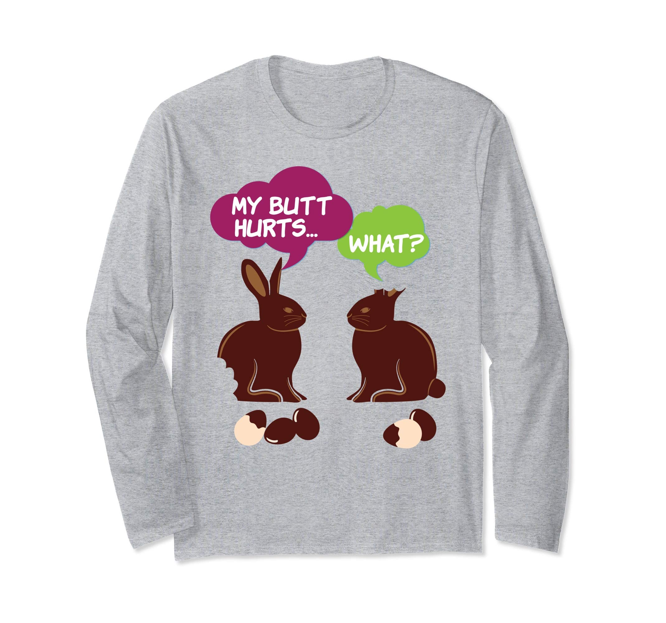My Butt Hurts What Chocolate Bunny Easter Rabbit T-Shirt Egg