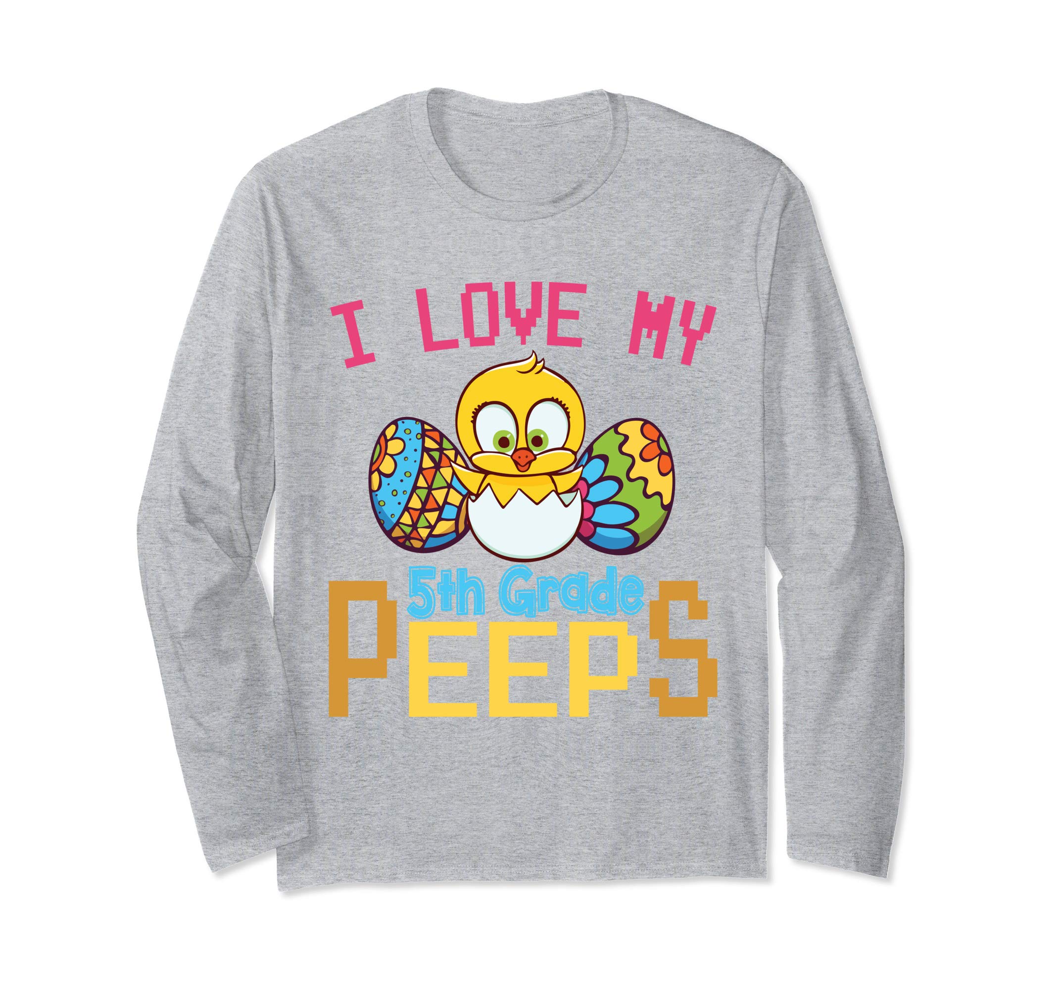 Chick &amp; Easter Eggs I Love My 5th Grade Peeps Happy Shirt