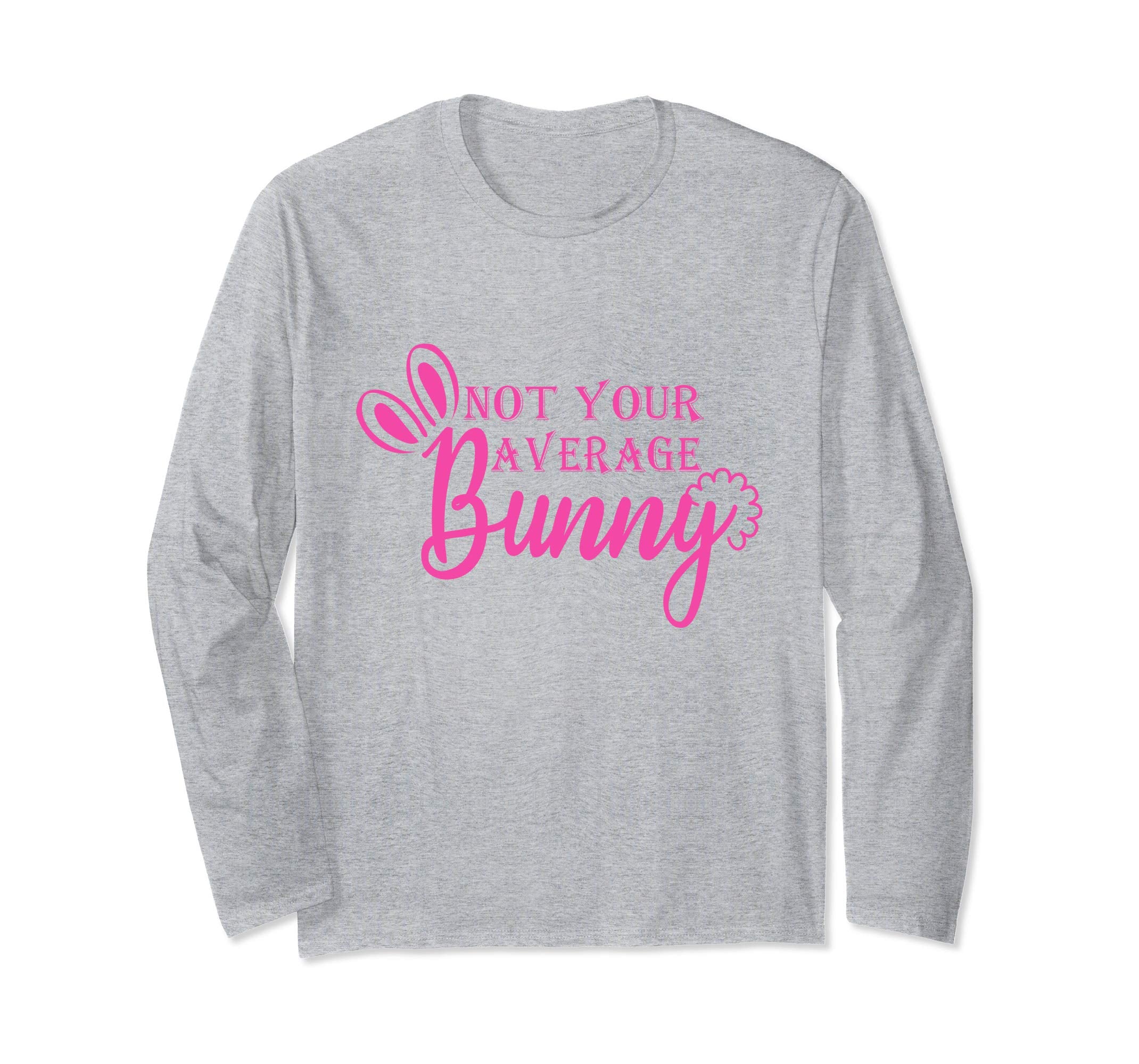 Not Your Average Bunny Easter day 2019 t-shirt