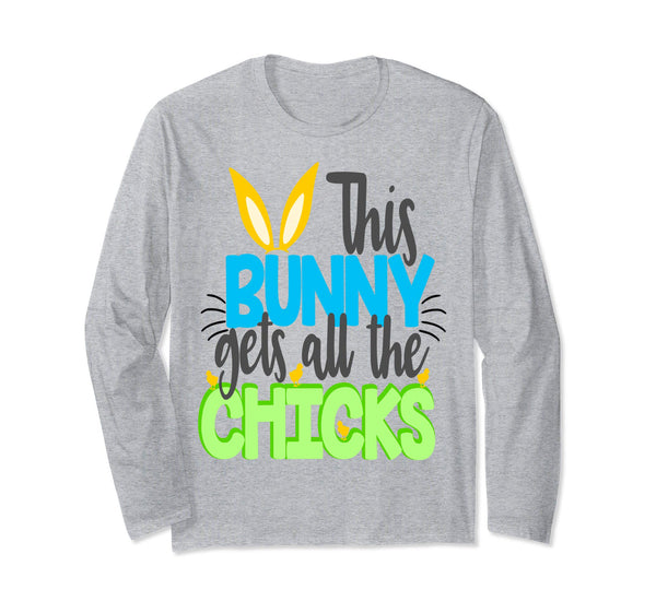 This Bunny Gets All The Chicks Easter Shirt Kids Cute Boys