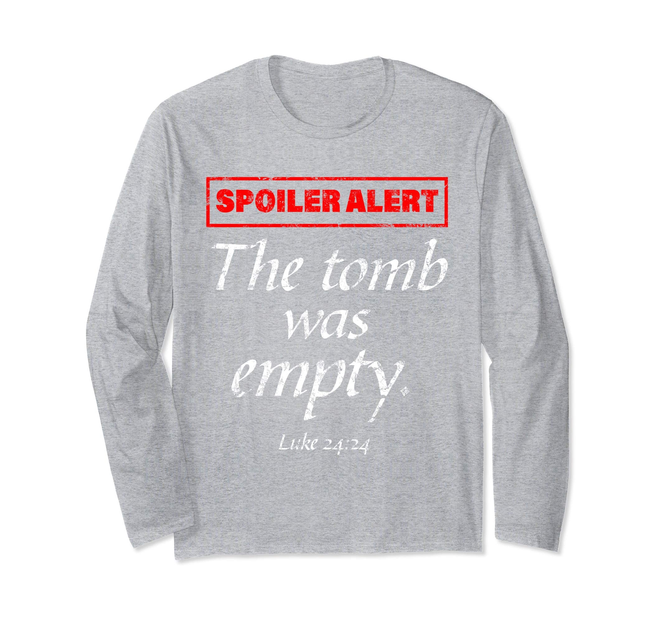 Spoiler Alert The Tomb Was Empty Long Sleeve Easter Shirt