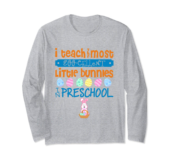 Easter Egg Long Sleeve Shirt - Pre School Teachers Gift