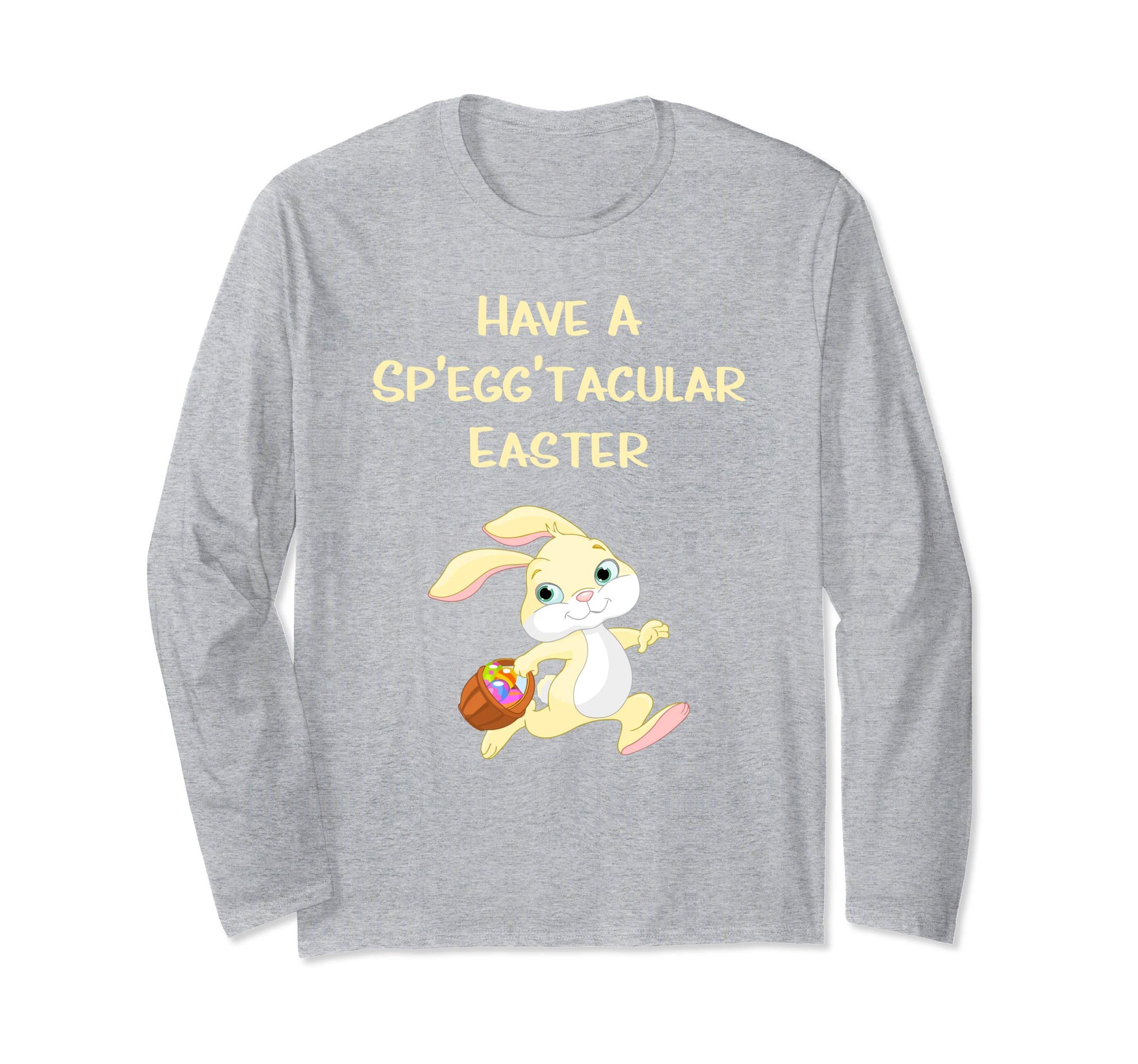 Funny Easter Quote with the Easter Bunny Long Sleeve T-Shirt