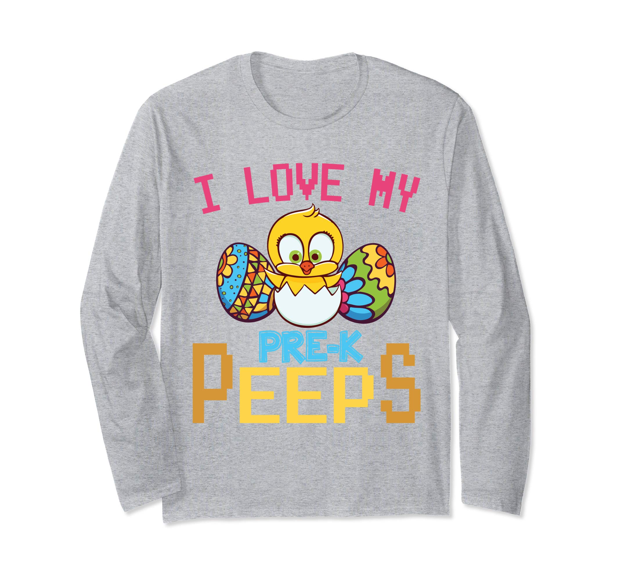 Chick &amp; Easter Eggs I Love My Pre-k Peeps Happy Shirt