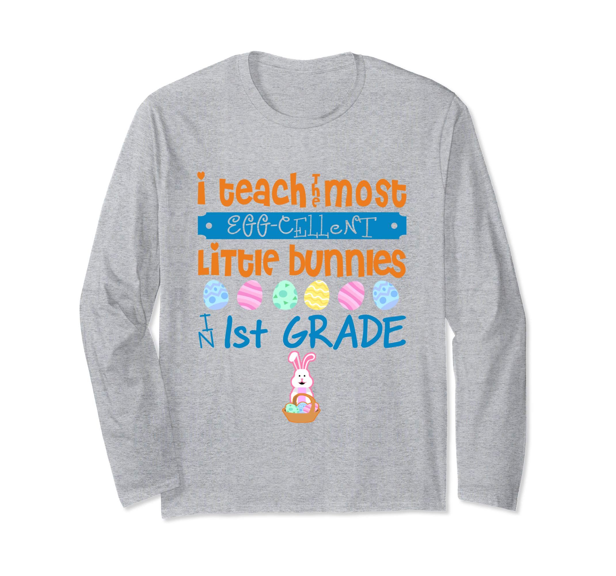 Easter Egg Long Sleeve Shirt - 1st Grade Teachers Gift