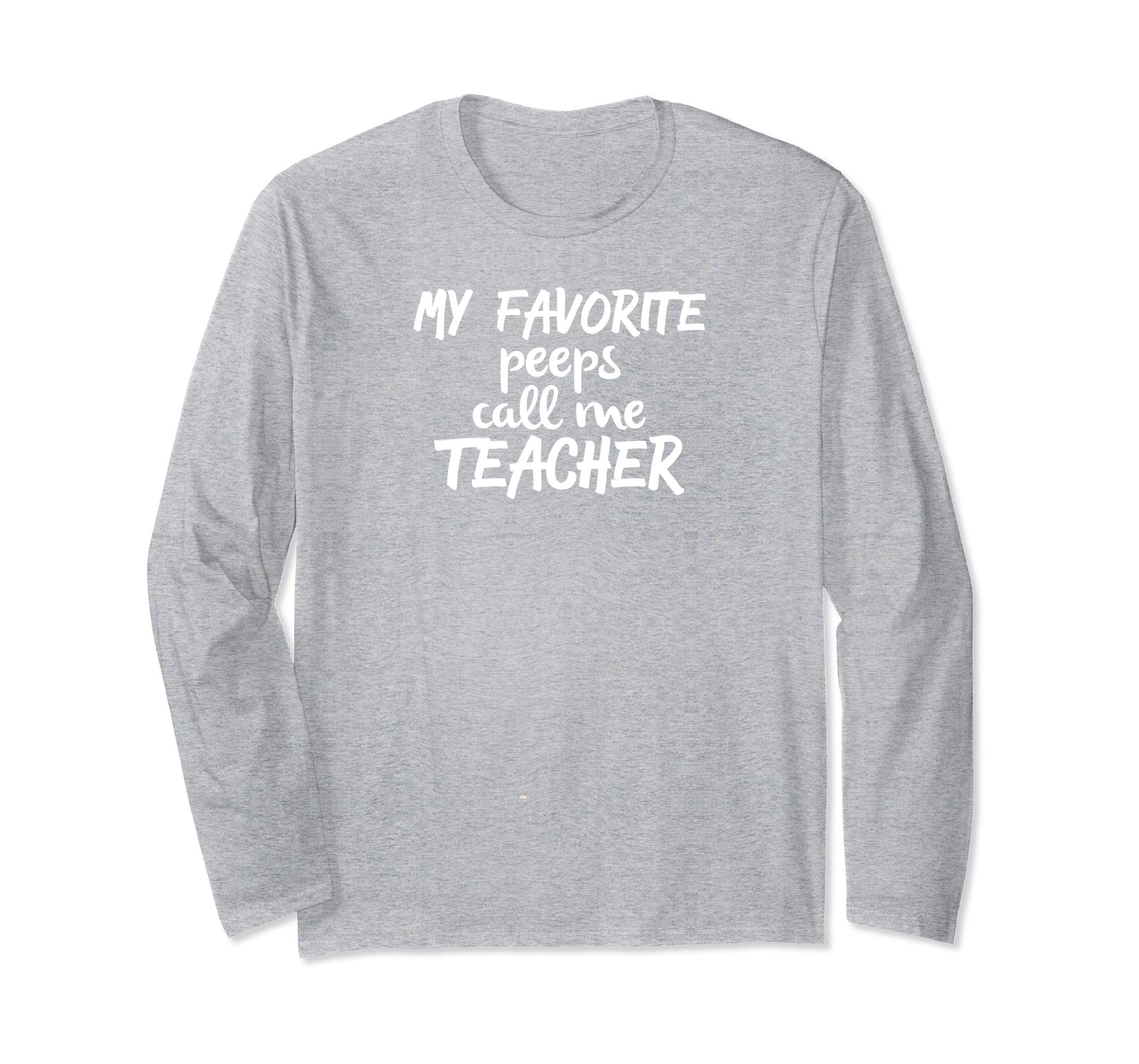 My Favorite Peeps Call Me Teacher, Teacher Easter T-Shirt