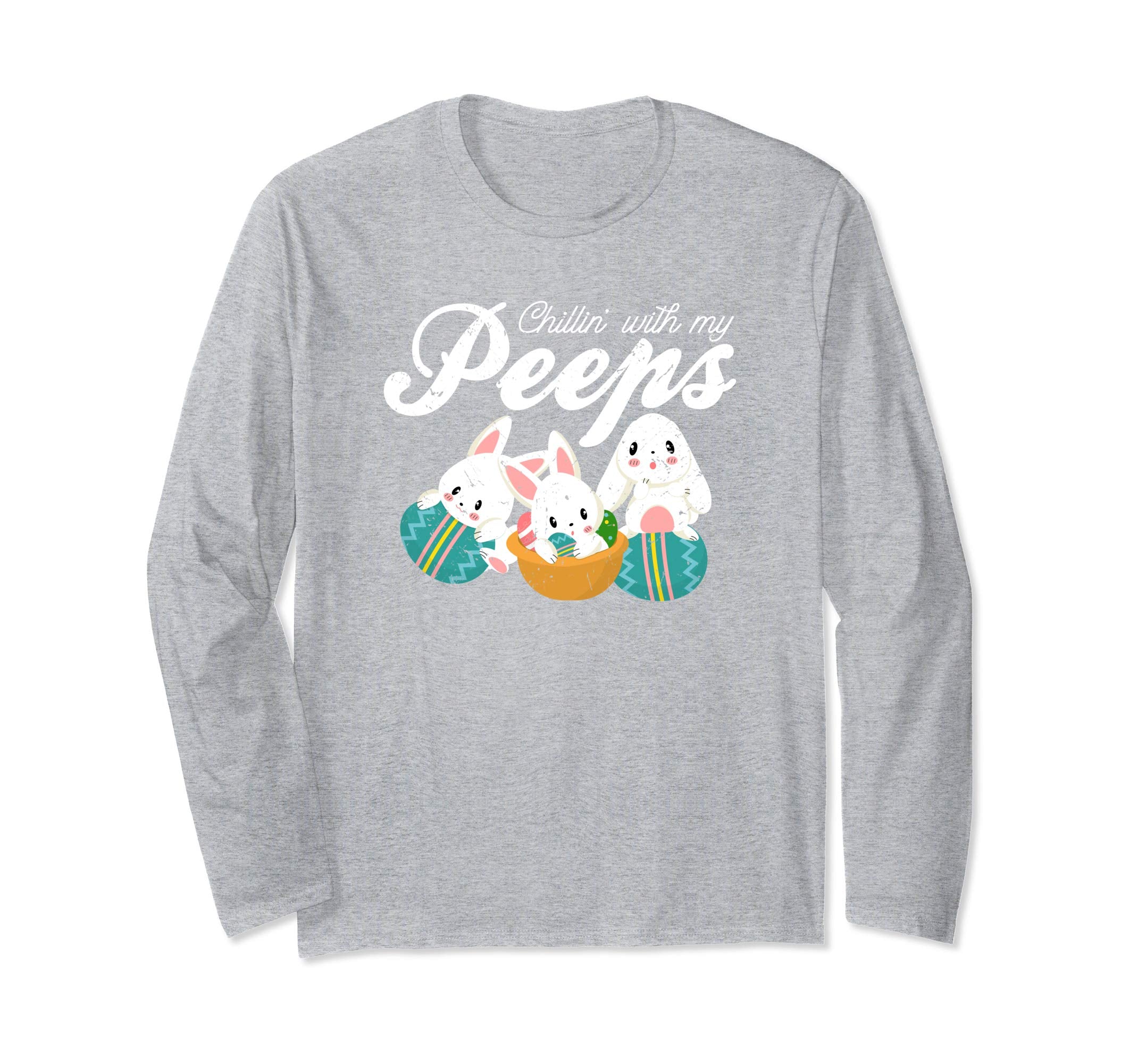 Chillin' With My Peeps Easter Bunny Gift Sleeves Shirt