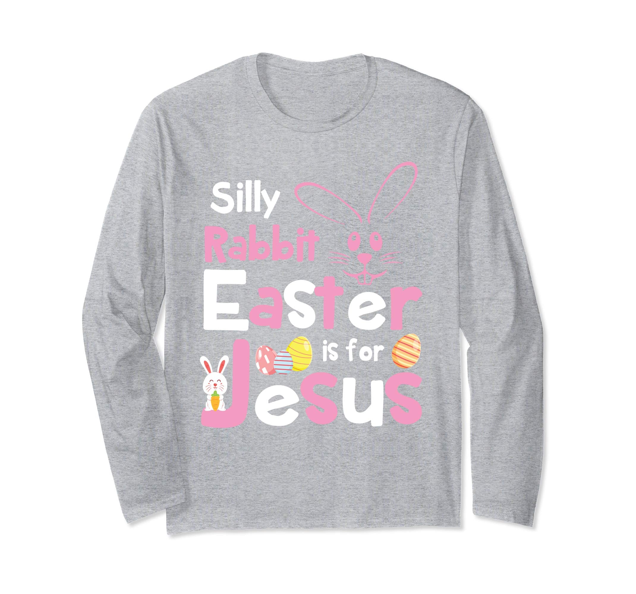 Bunny Face Silly Rabbit Easter Is For Jesus Happy Day Shirt