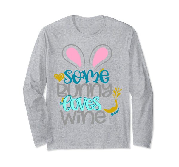 Some Bunny Loves Wine Mom Easter Shirt Cute Women Wife