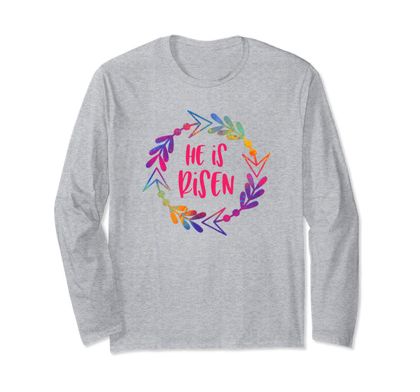 He Is Risen Christian Easter Longsleeve Shirt-Celebrate
