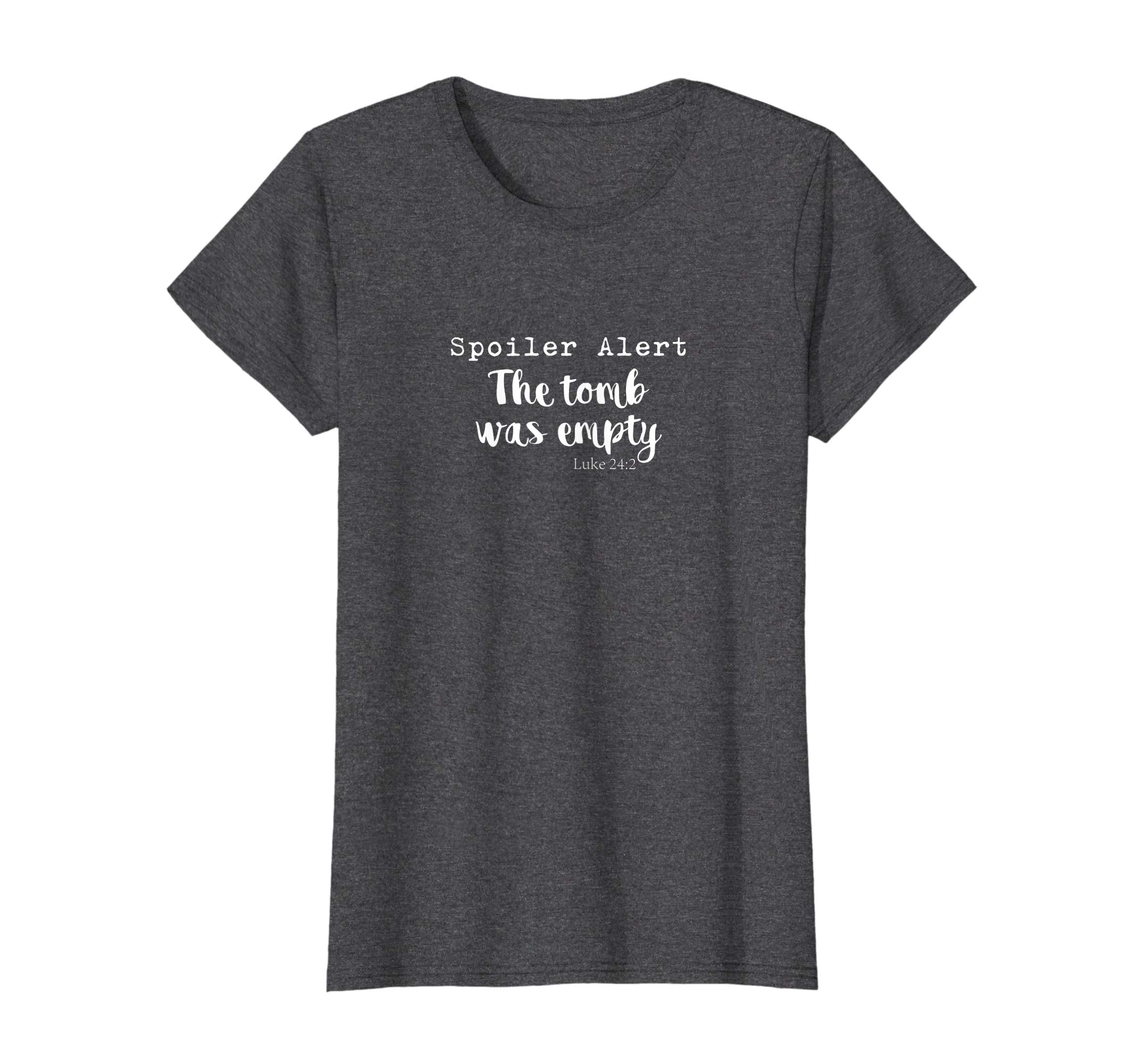 Easter Christian T-Shirt - Spoiler Alert, The Tomb Was Empty