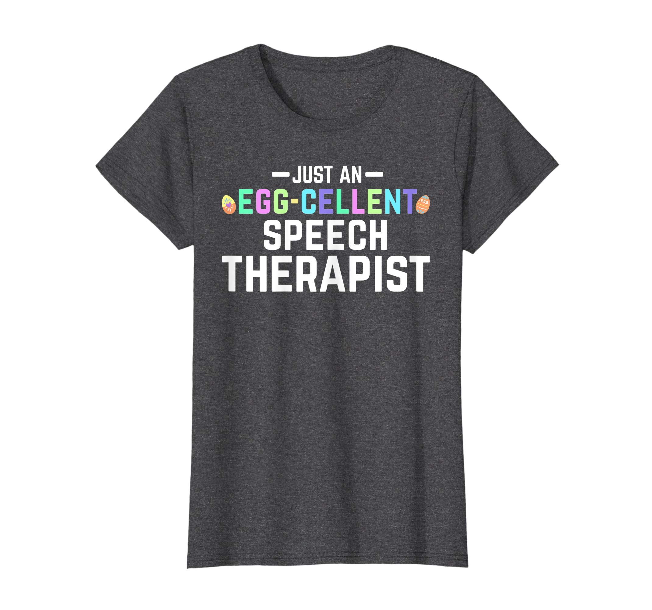 ST Easter Shirt Just An Egg-Cellent Speech Therapist Funny