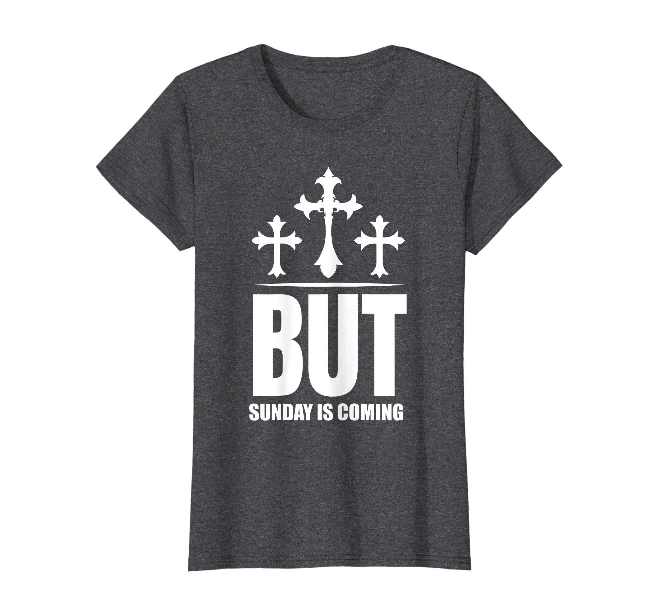 But Sunday is Coming Shirt Christian Jesus Easter Shirt