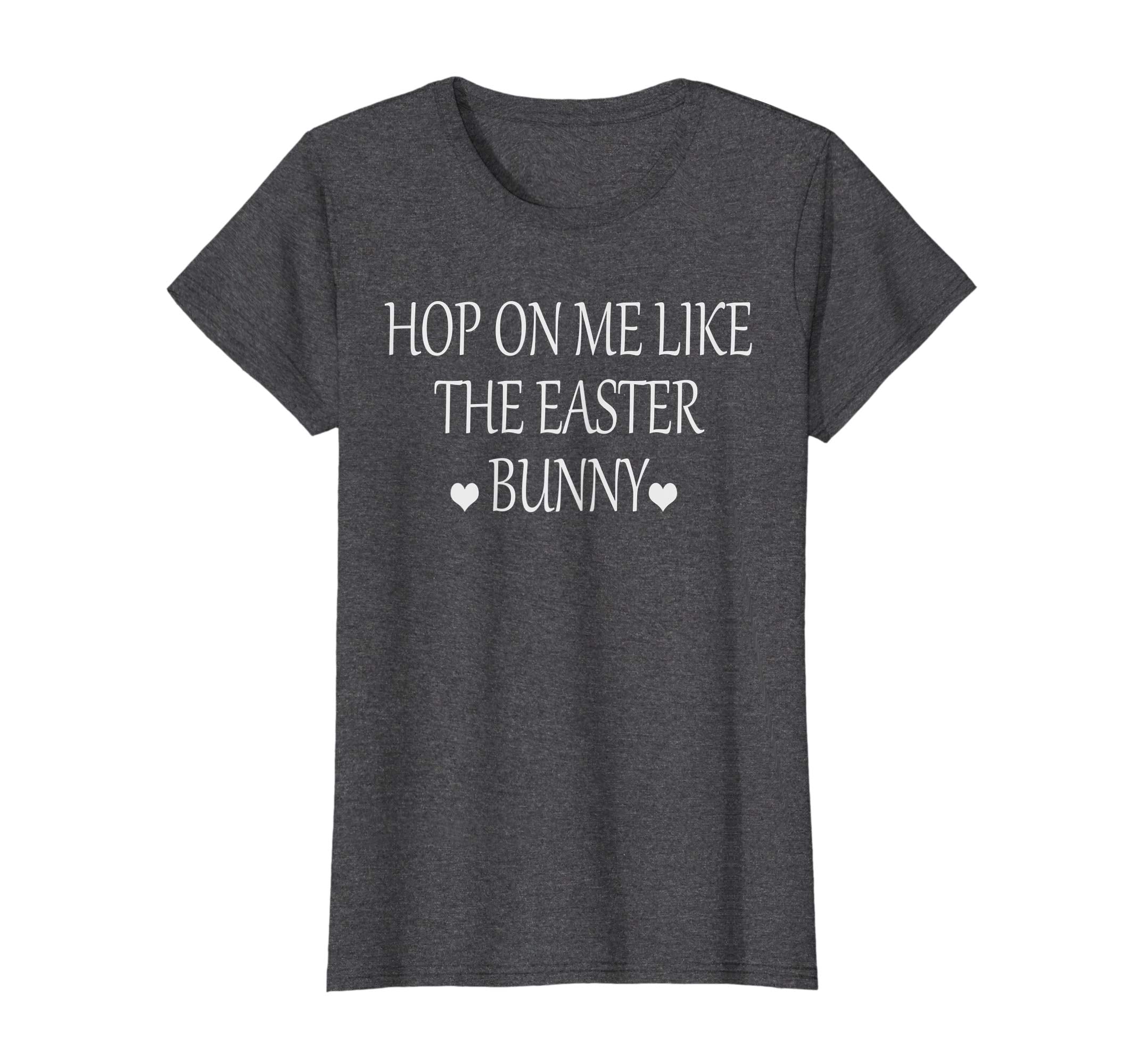 Hop on me like the Easter bunny Late Night Easter Gift Shirt