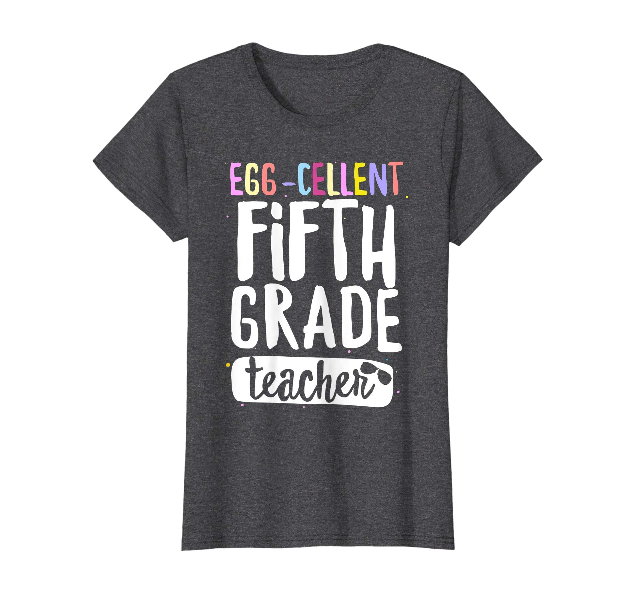 Egg-Cellent Fifth Grade Teacher Easter Funny Gifts T-shirt