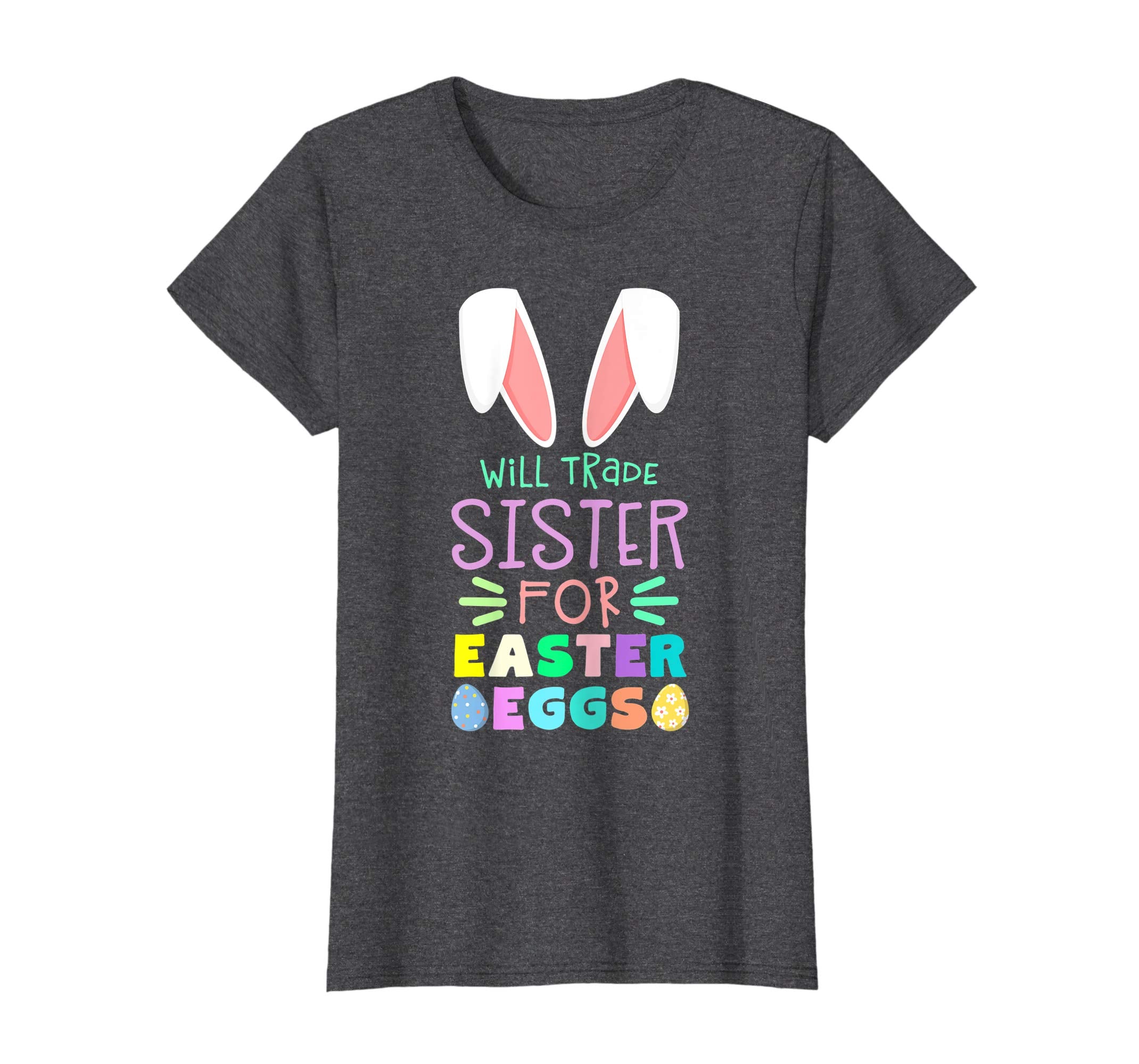 Will Trade Sister For Eggs Happy Easter Boys Girls T Shirt
