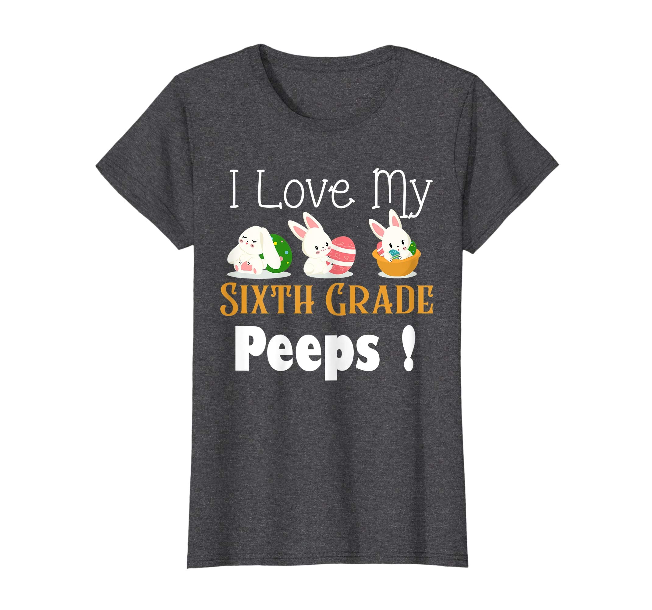 I Love My Sixth Grade Peeps With Cute Bunnies TShirt Easter