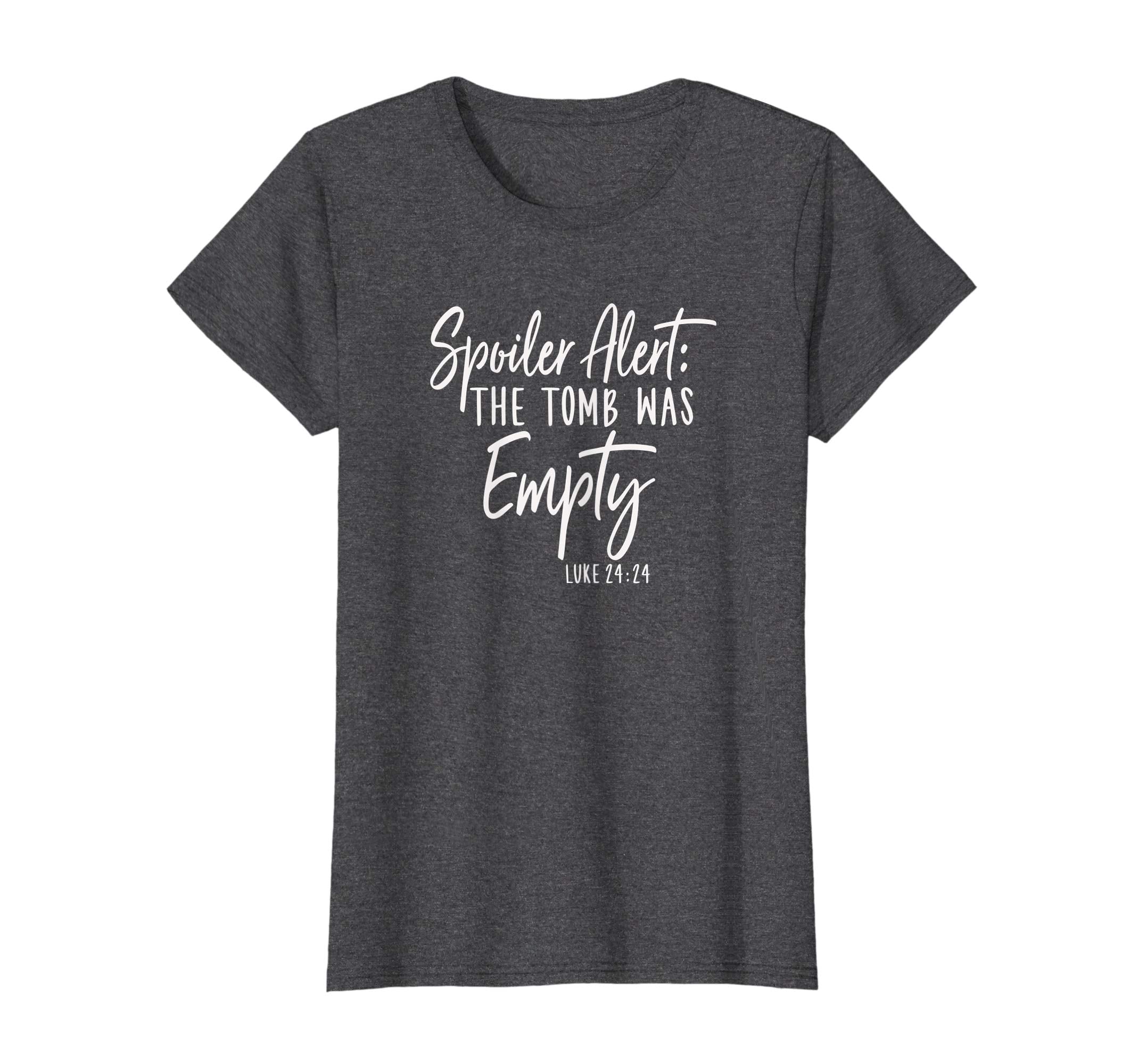 Spoiler Alert The Tomb Was Empty Funny Easter Shirt