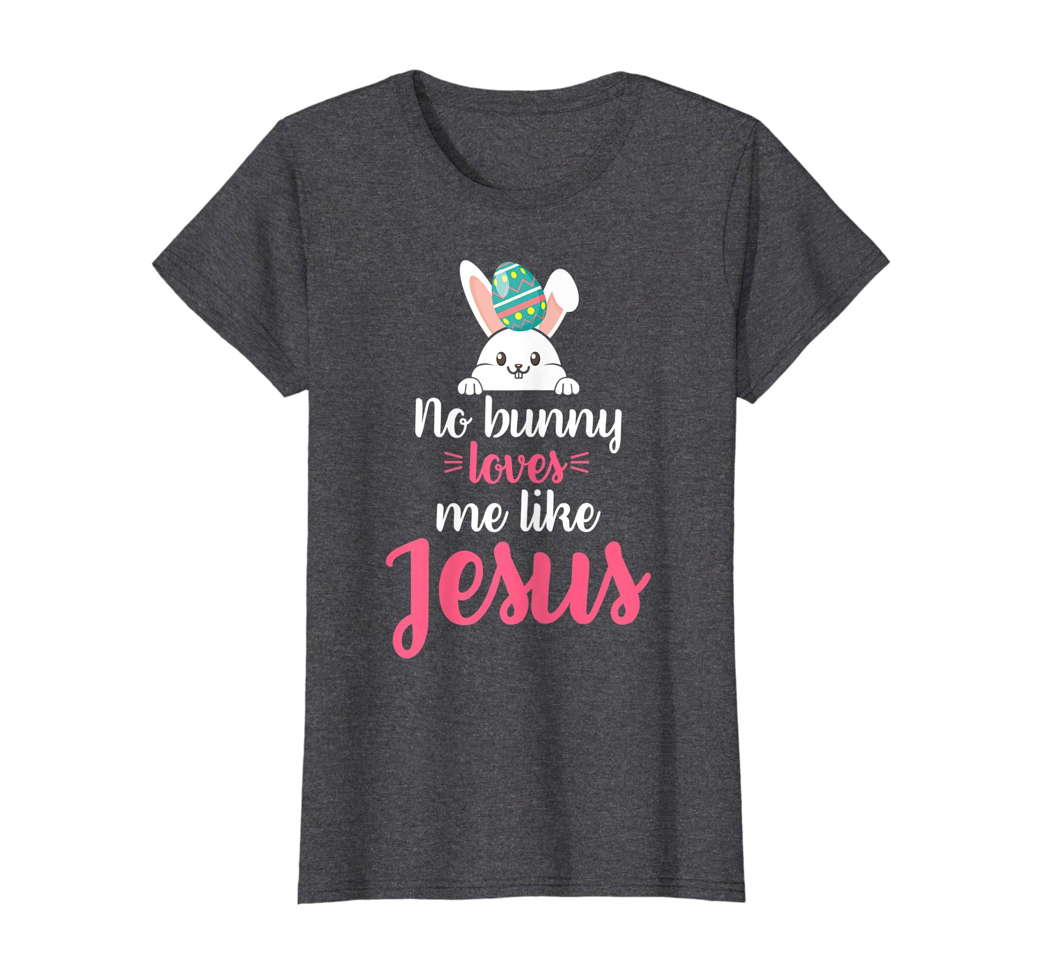 No Bunny Loves Me Like Jesus Easter Sunday Egg Shirt Gift
