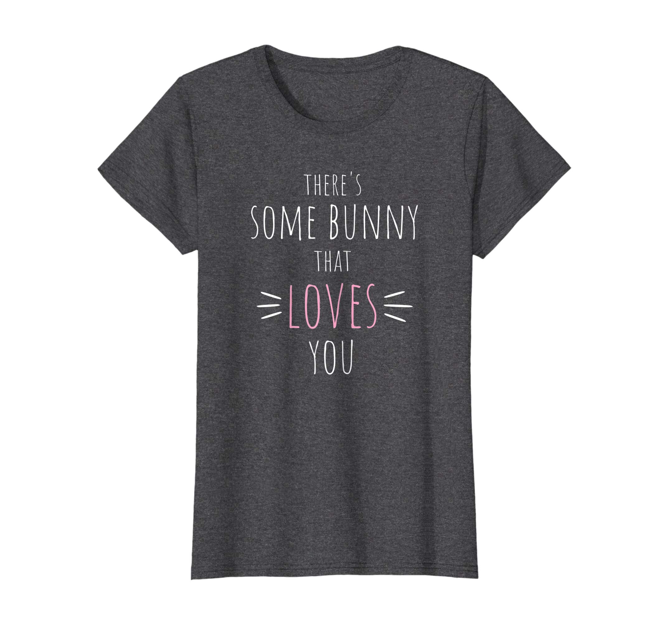 There's Some Bunny That Loves Me Funny Easter Pun T-shirt
