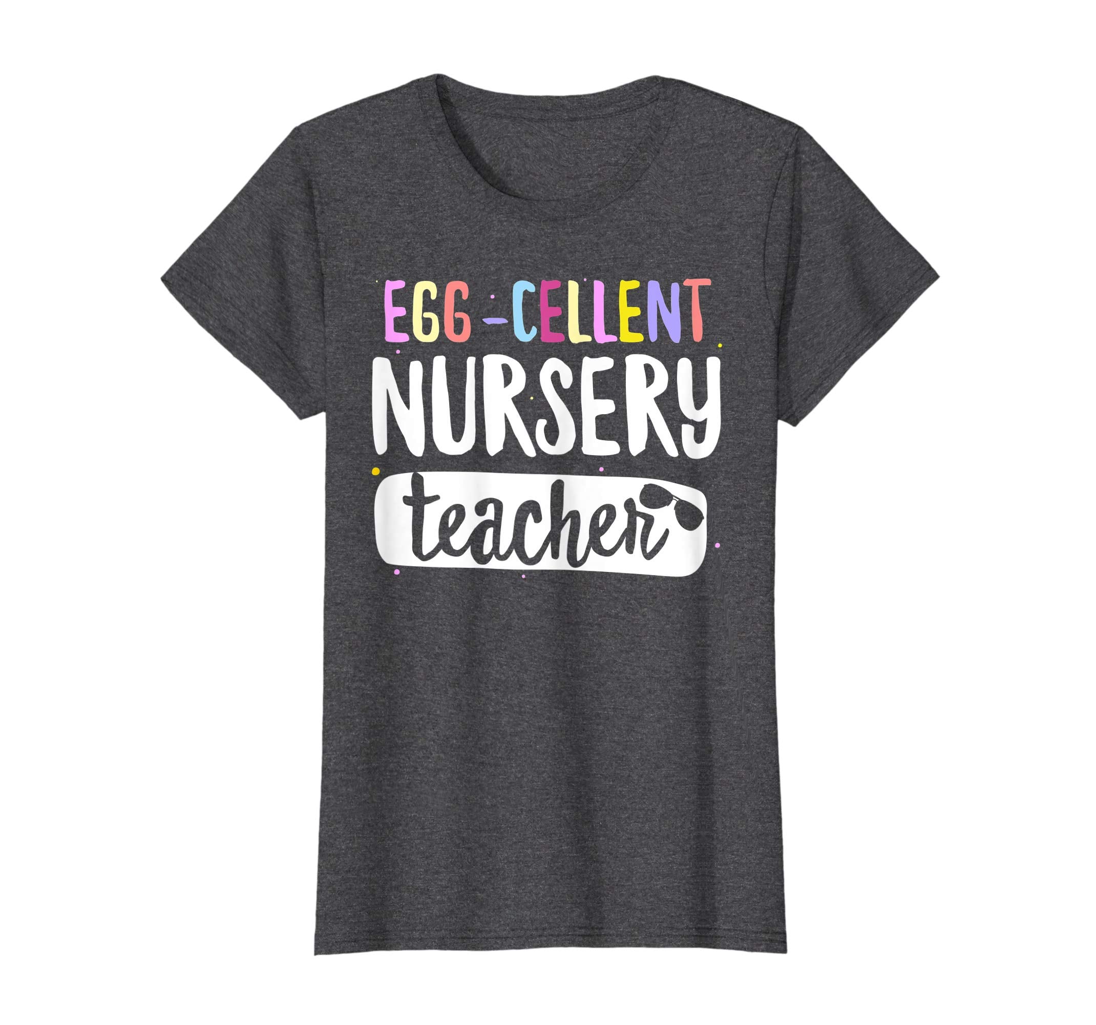 Egg-Cellent Nursery Teacher Easter Funny Gifts T-shirt