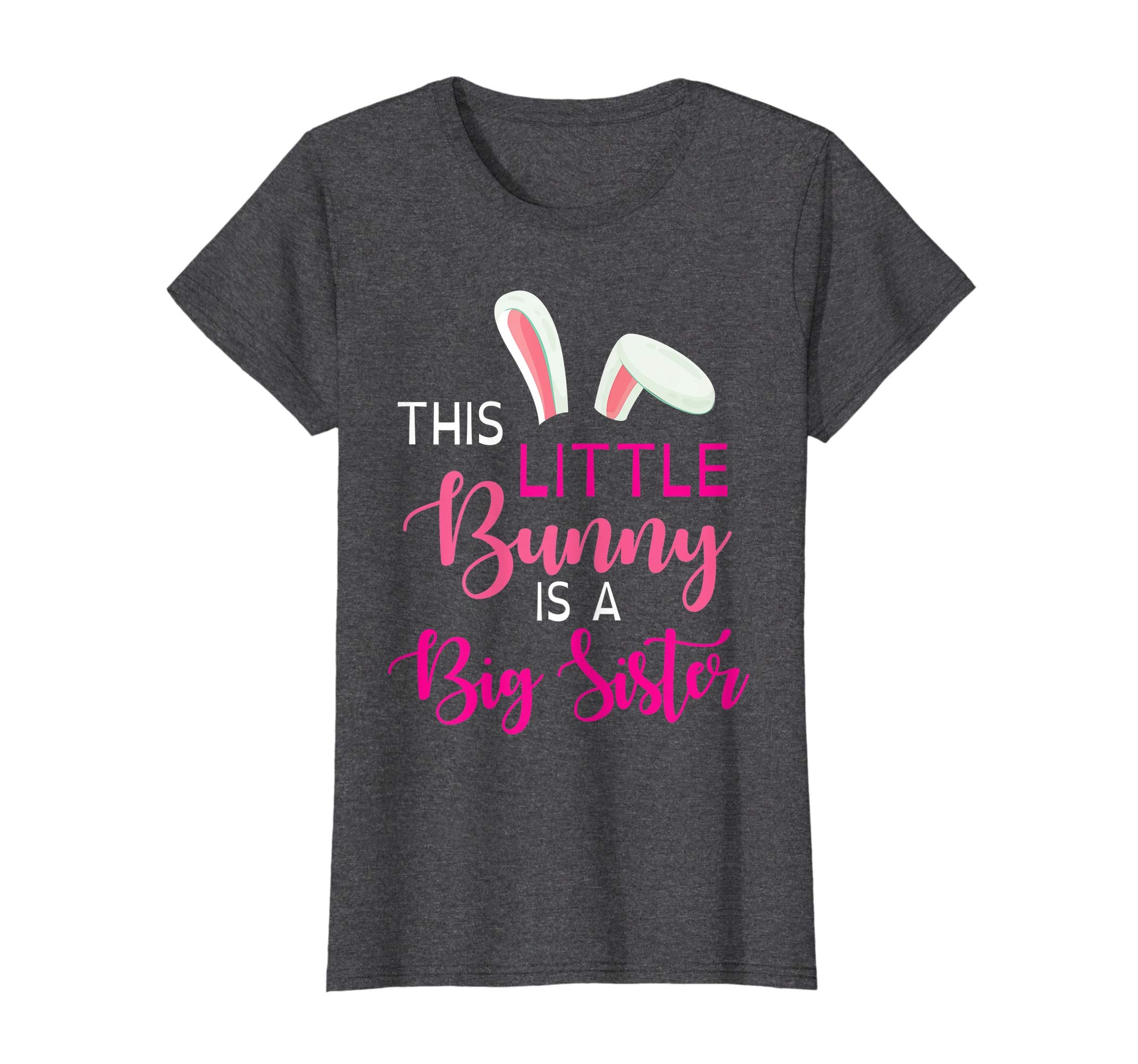 Bunny Face This Little Bunny Is A Big Sister Easter Shirt