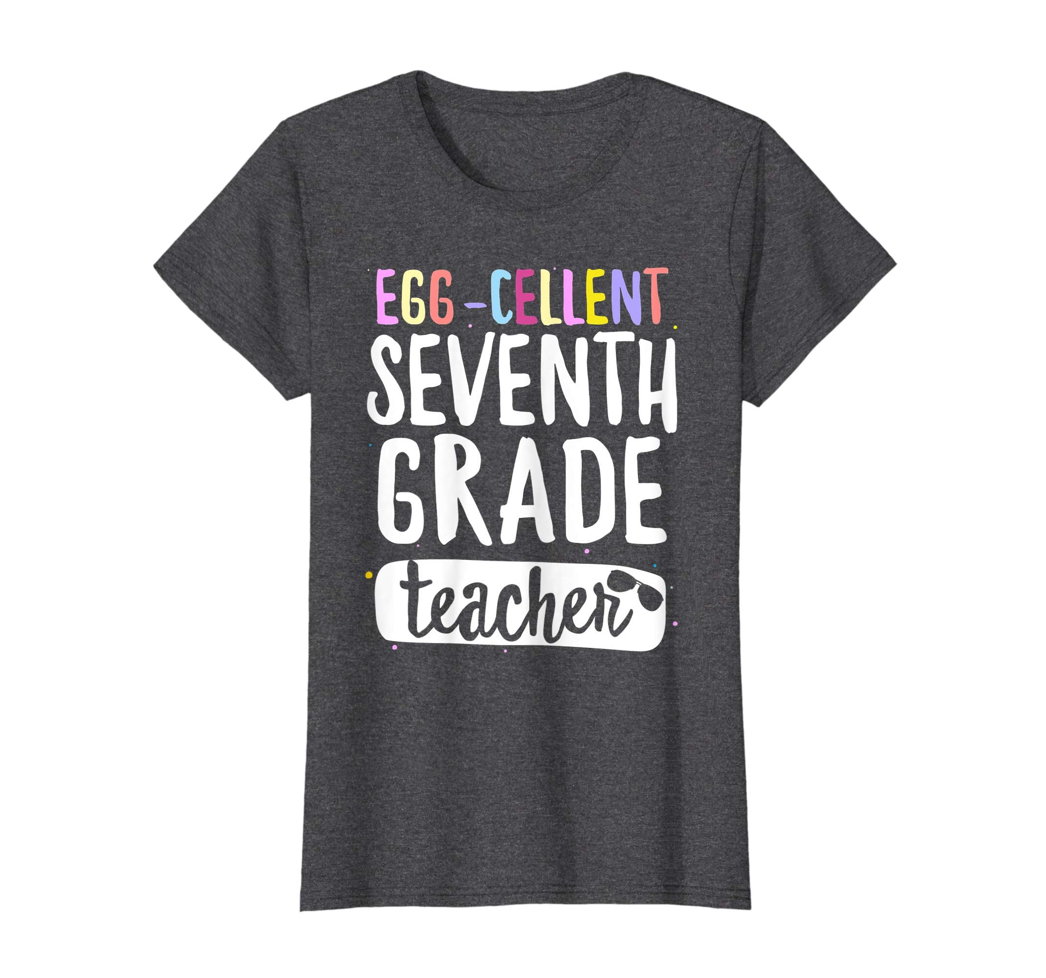 Egg-Cellent Seventh Grade Teacher Easter Funny Gifts T-shirt