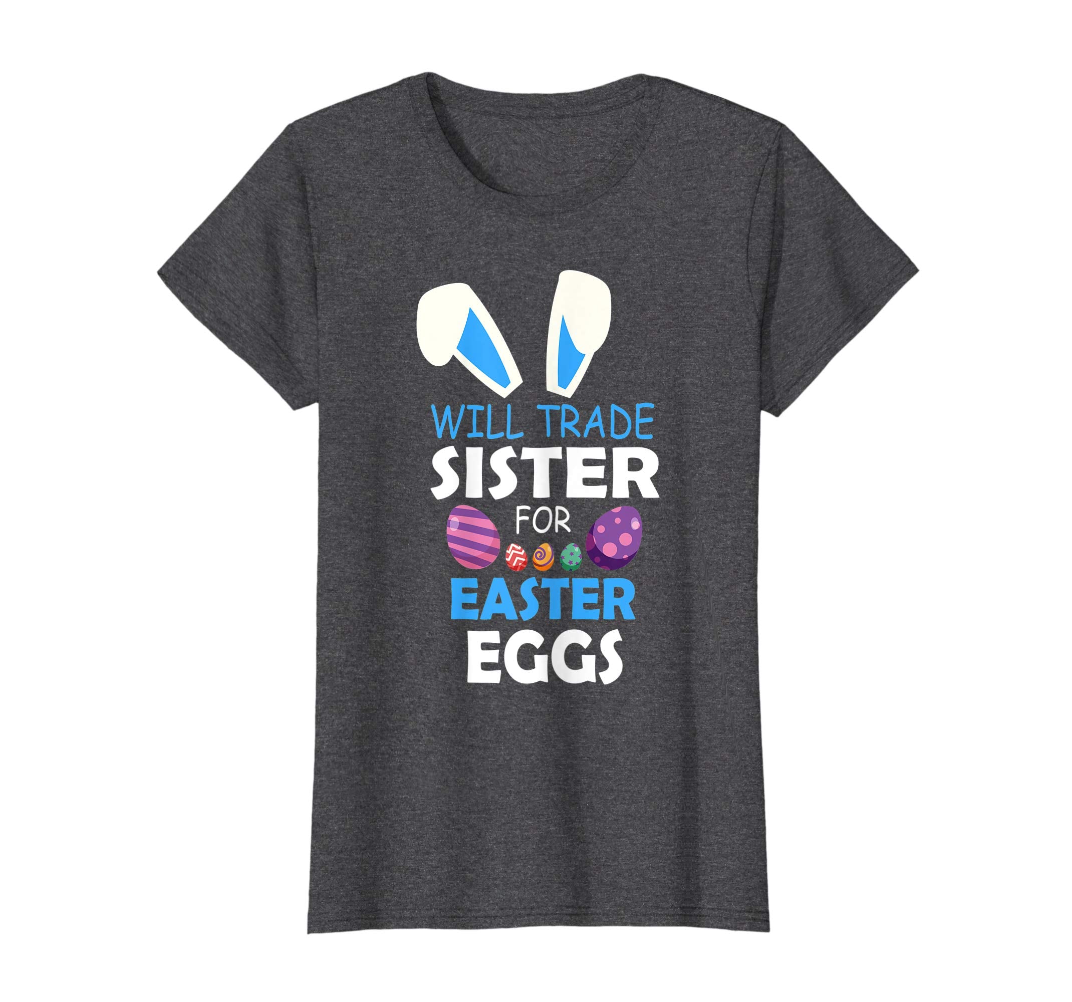 Bunny Kid Boy Will Trade Sister For Easter Eggs Happy Shirt