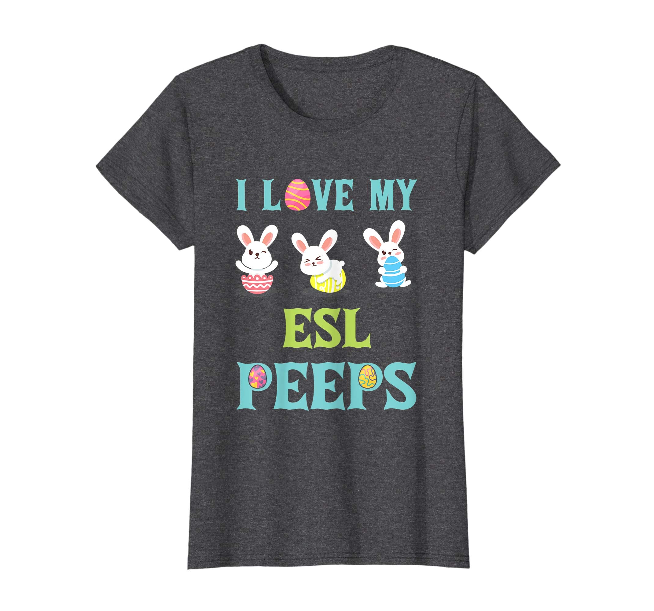 I Love My Esl Peeps Happy Easter Teacher Shirt