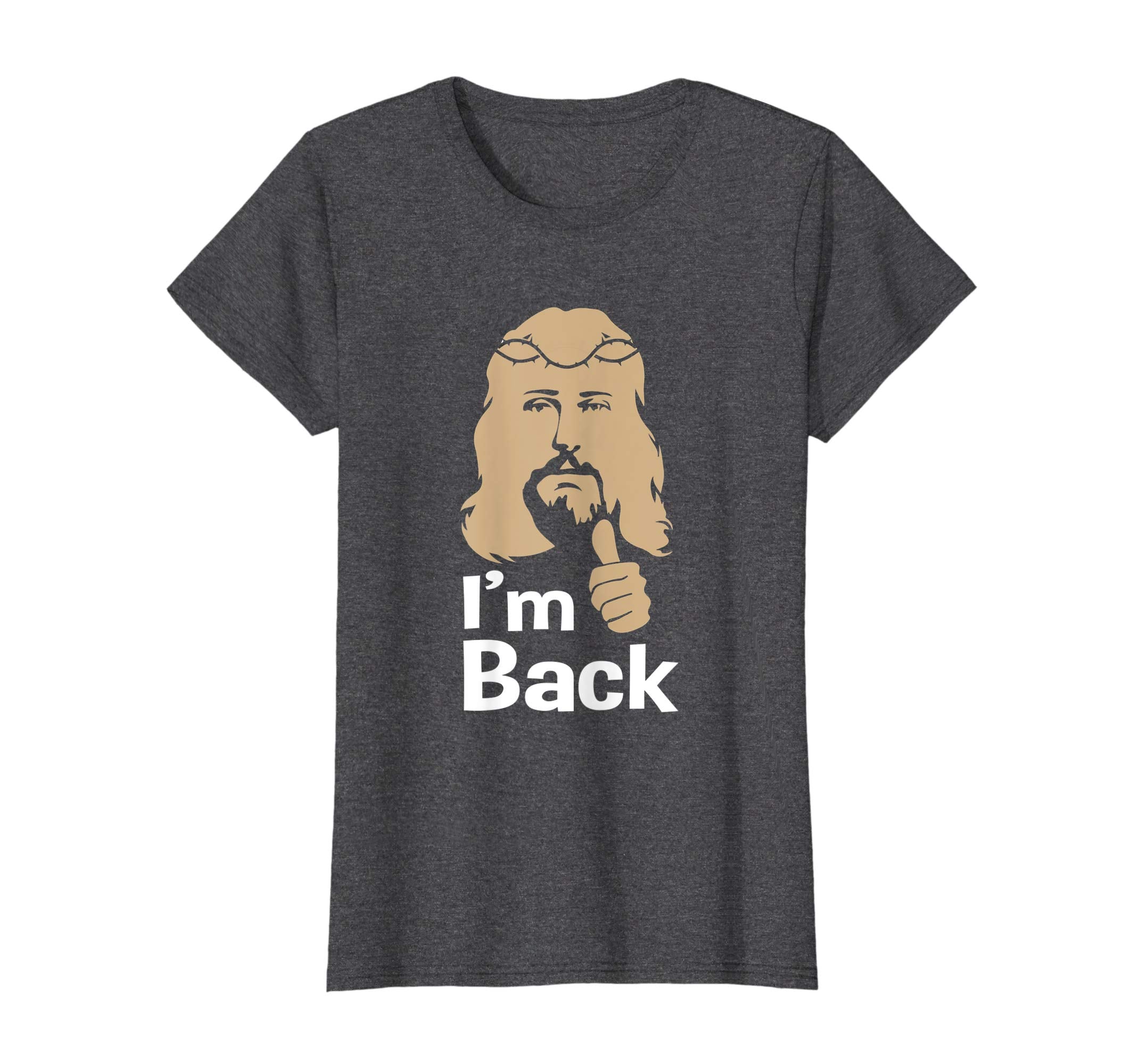 Easter Jesus T-Shirt Resurrection I'm Back Funny Gift