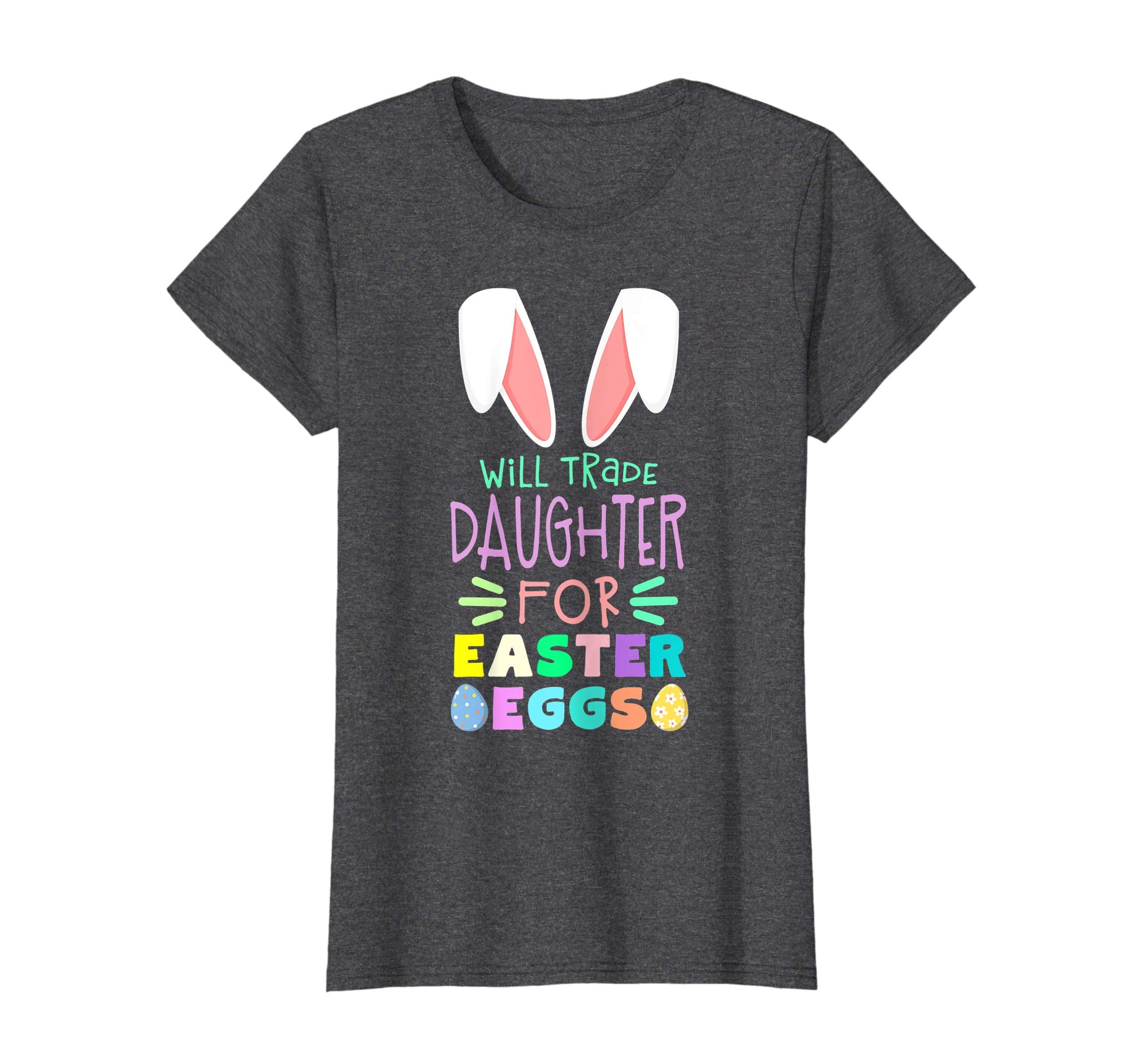 Will Trade Daughter For Eggs Happy Easter Boys Girls T Shirt
