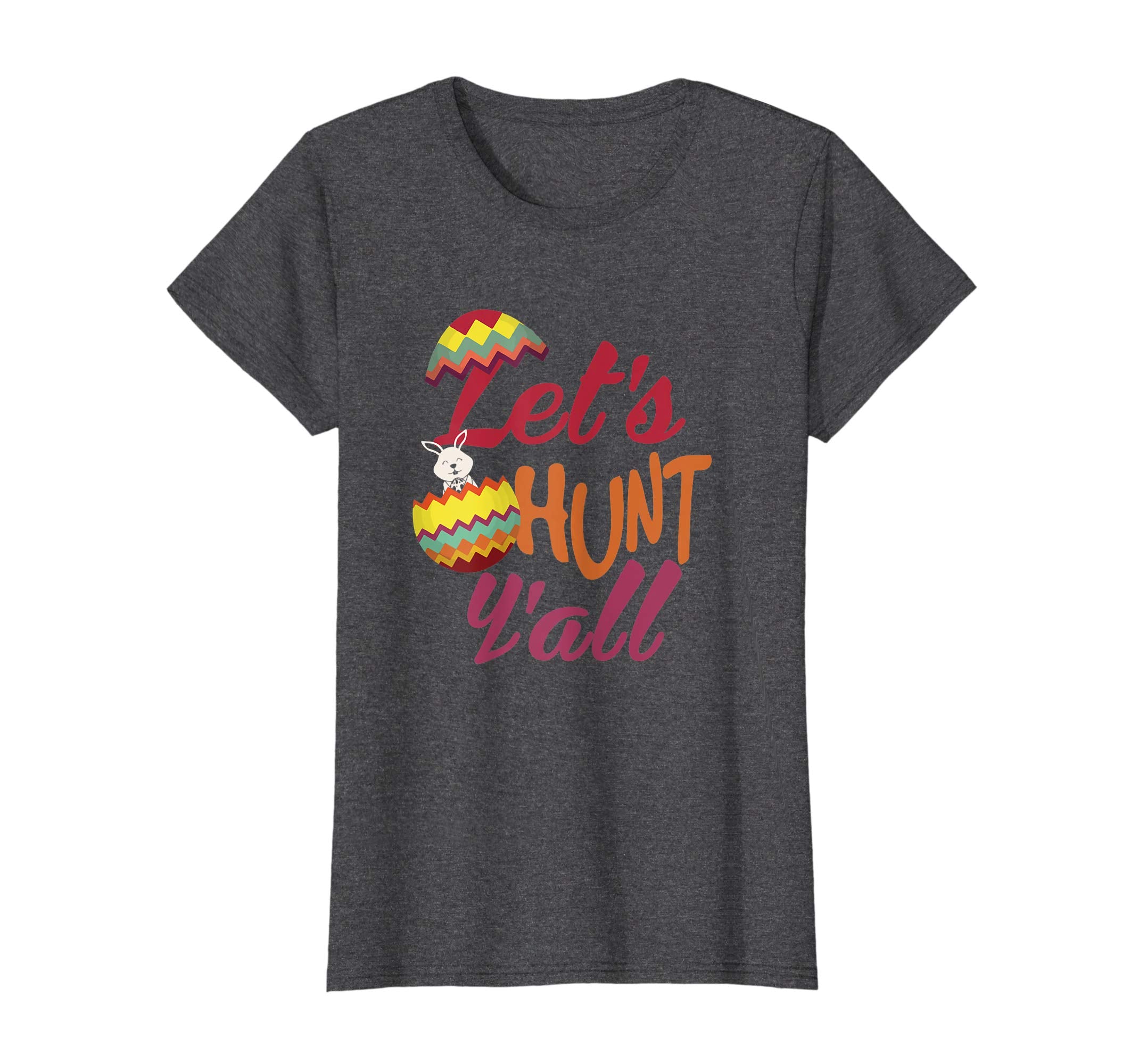 Let's Hunt Y'all Funny Easter Egg Hunting T-Shirt