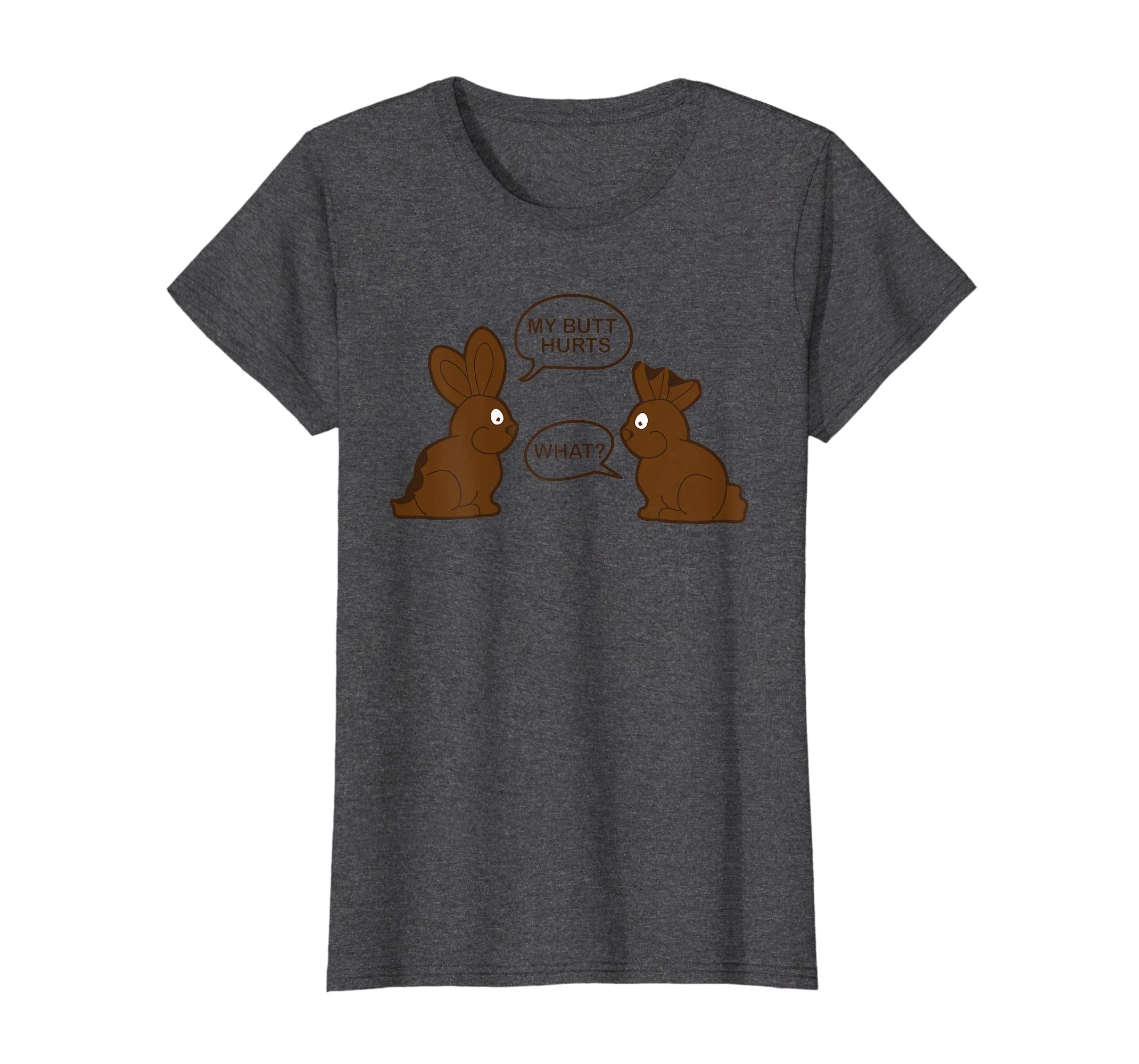 My Butt Hurts What Funny Chocolate Happy Easter Bunny Shirt