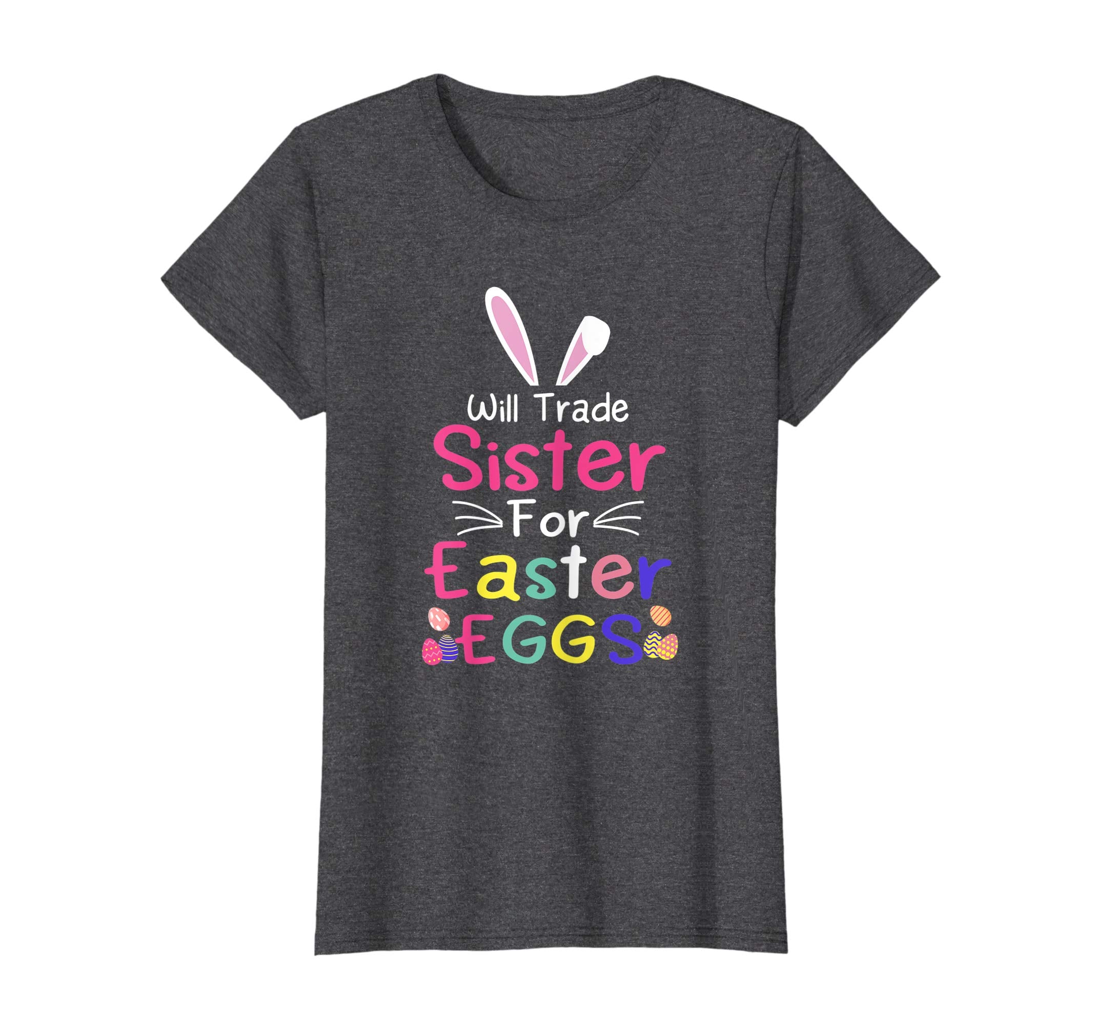 Will Trade Sister For Eggs Happy Easter Boys Girls T Shirt